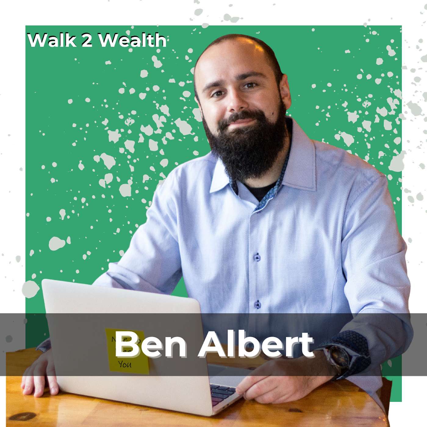 A Personal Journey of Growth, Success, and Wealth Creation w/ Ben Albert