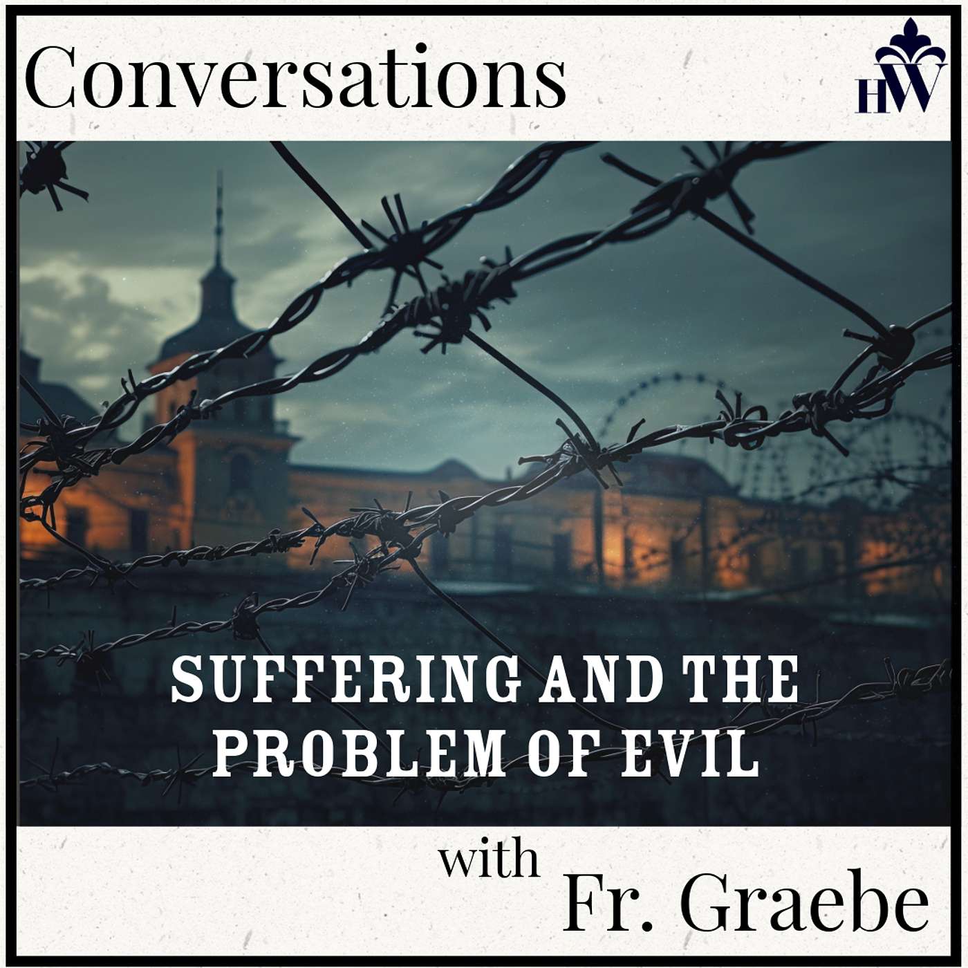 Where Is God in Our Suffering — The Problem of Evil episode artwork