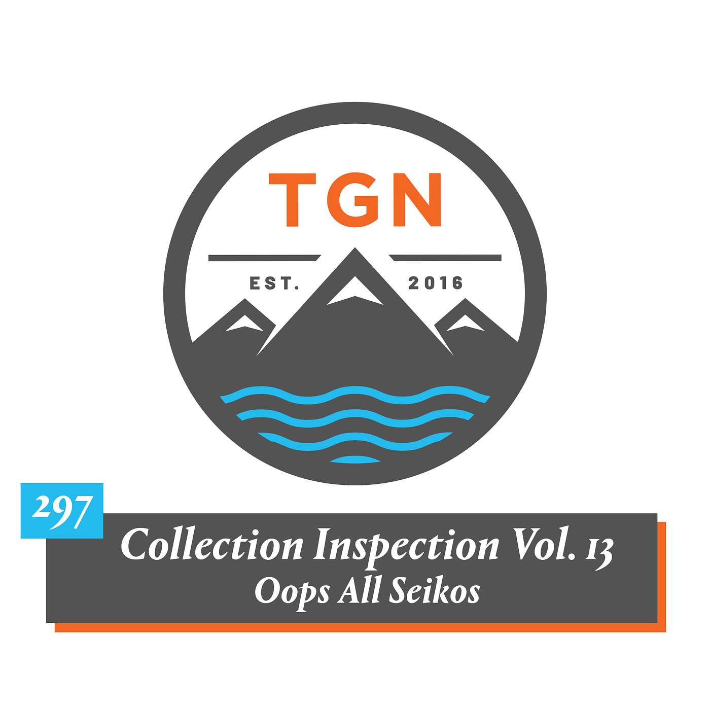 The Grey NATO – 297 – Collection Inspection Vol. 13 // Oops All Seikos