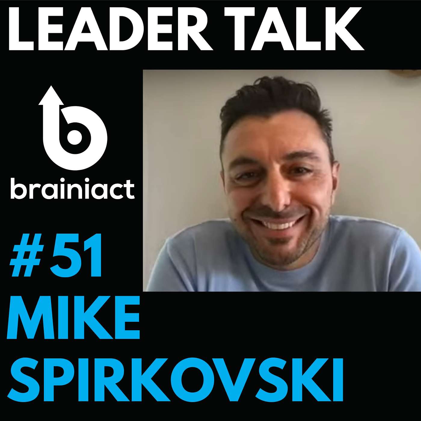 Leader Talk - By Brainiact