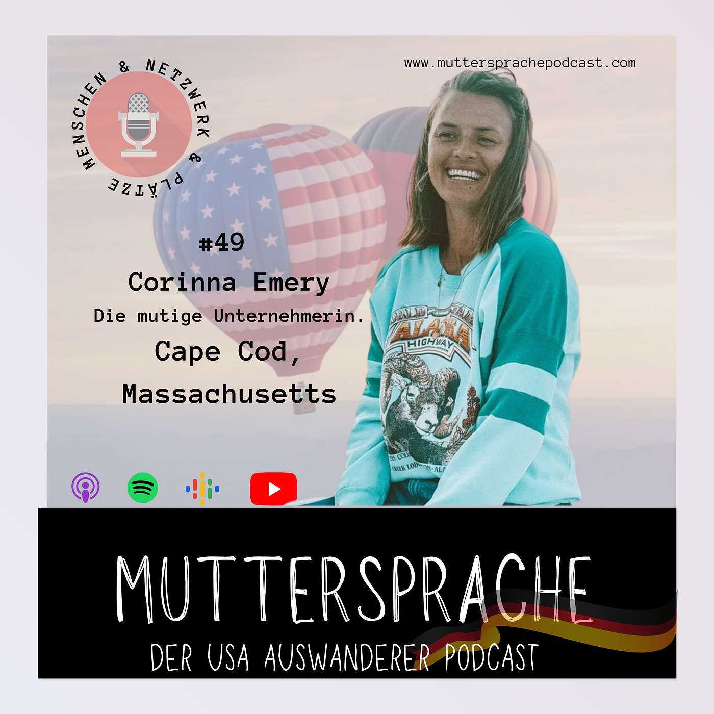 Folge 49: Die mutige Unternehmerin - CORINNA EMERY, Cape Cod, Massachusetts episode artwork