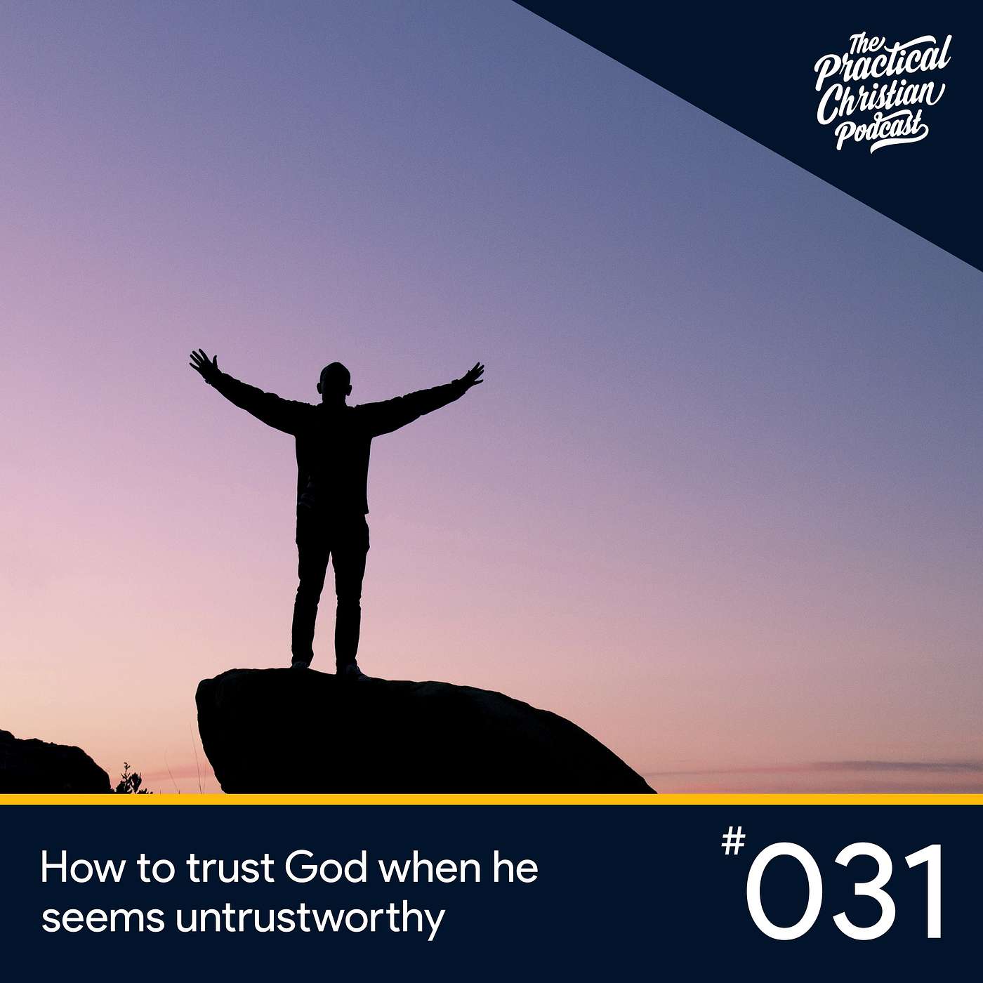 How to trust God when he seems untrustworthy