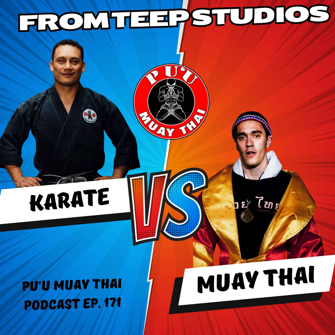 Karate vs Muay Thai | Pu'u Muay Thai Podcast Ep. 171