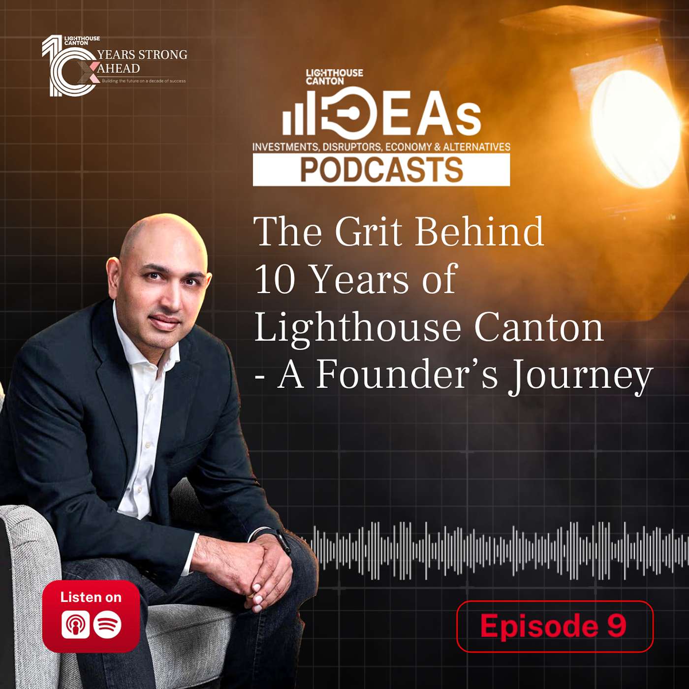 EP 9 - The Grit Behind 10 Years of Lighthouse Canton: A Founder’s Journey (Part 1) |  Lighthouse Canton IDEAs Podcast