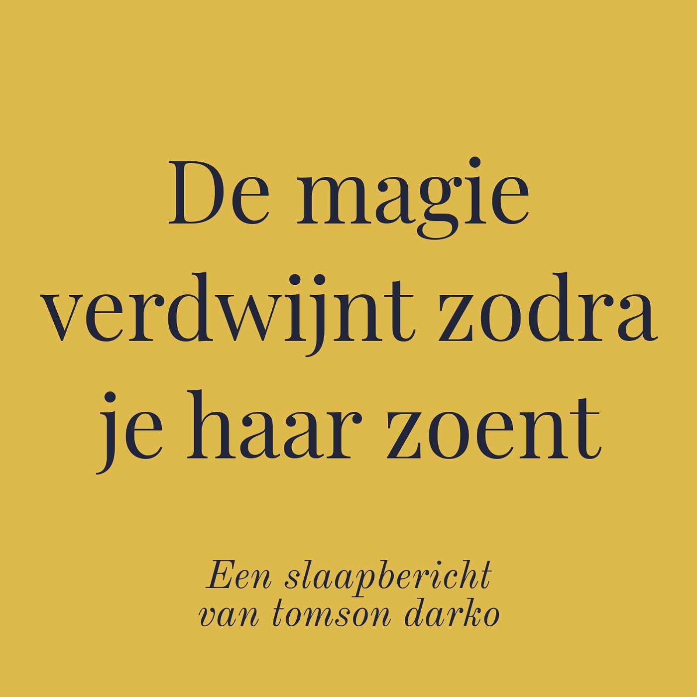 Slaapmonoloog - Als een moment heel goed voelt en je dan al beseft, dit komt nooit meer terug episode artwork