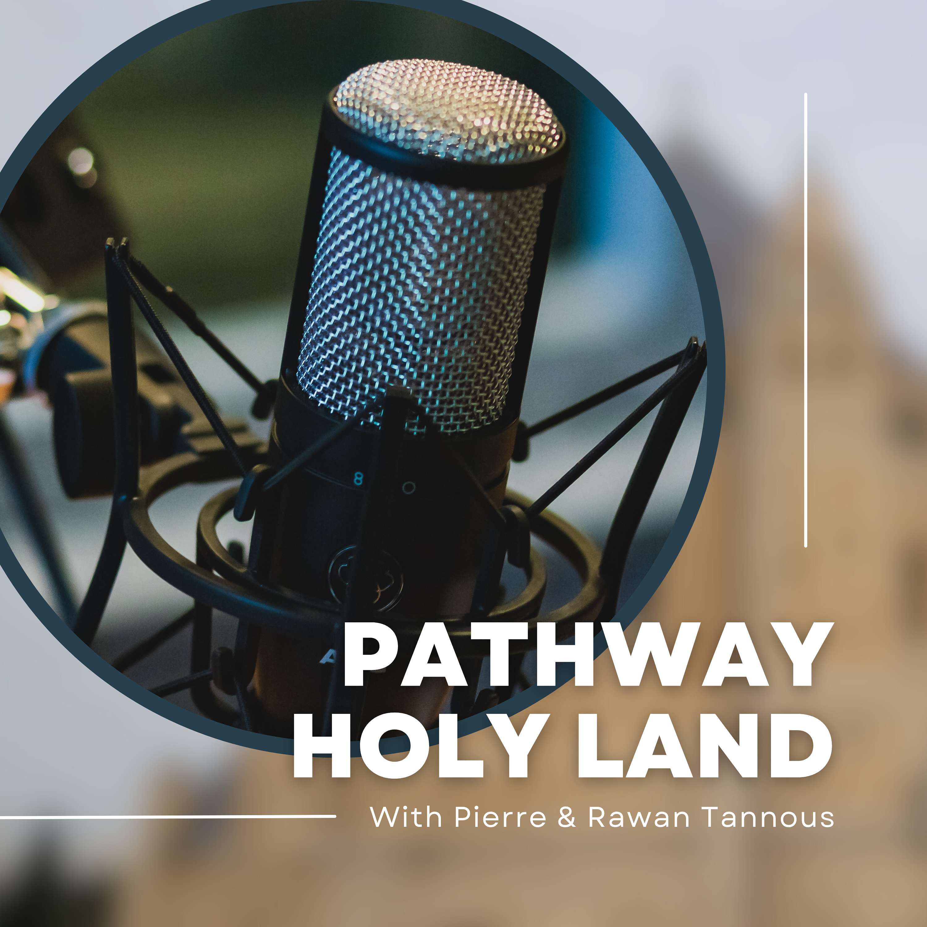 Pathway Holy Land Podcast