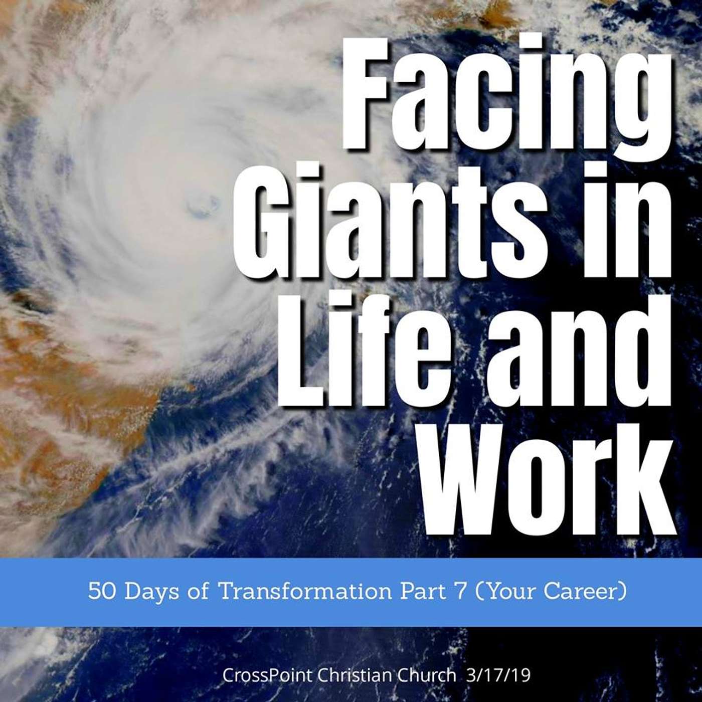 Facing Giants in Life and Work: 50 Days of Transformation - Part 7