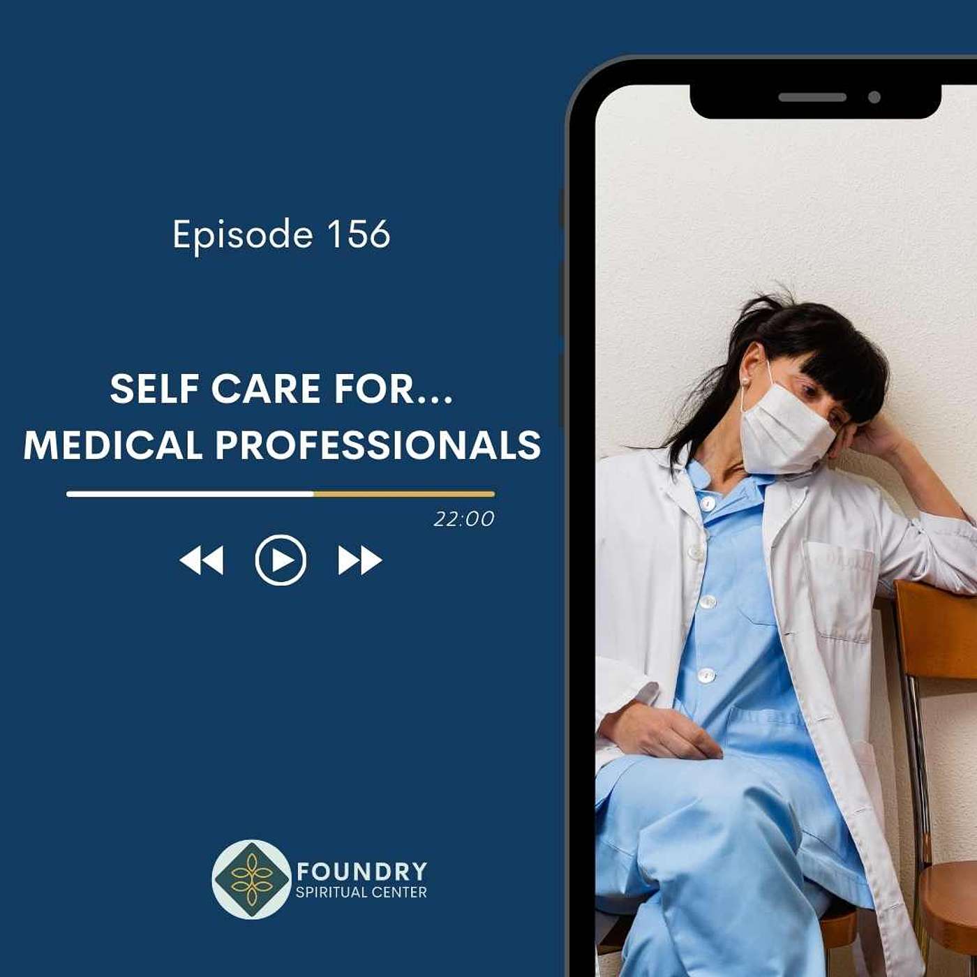 Ep 156 Self Care for… Medical Professionals