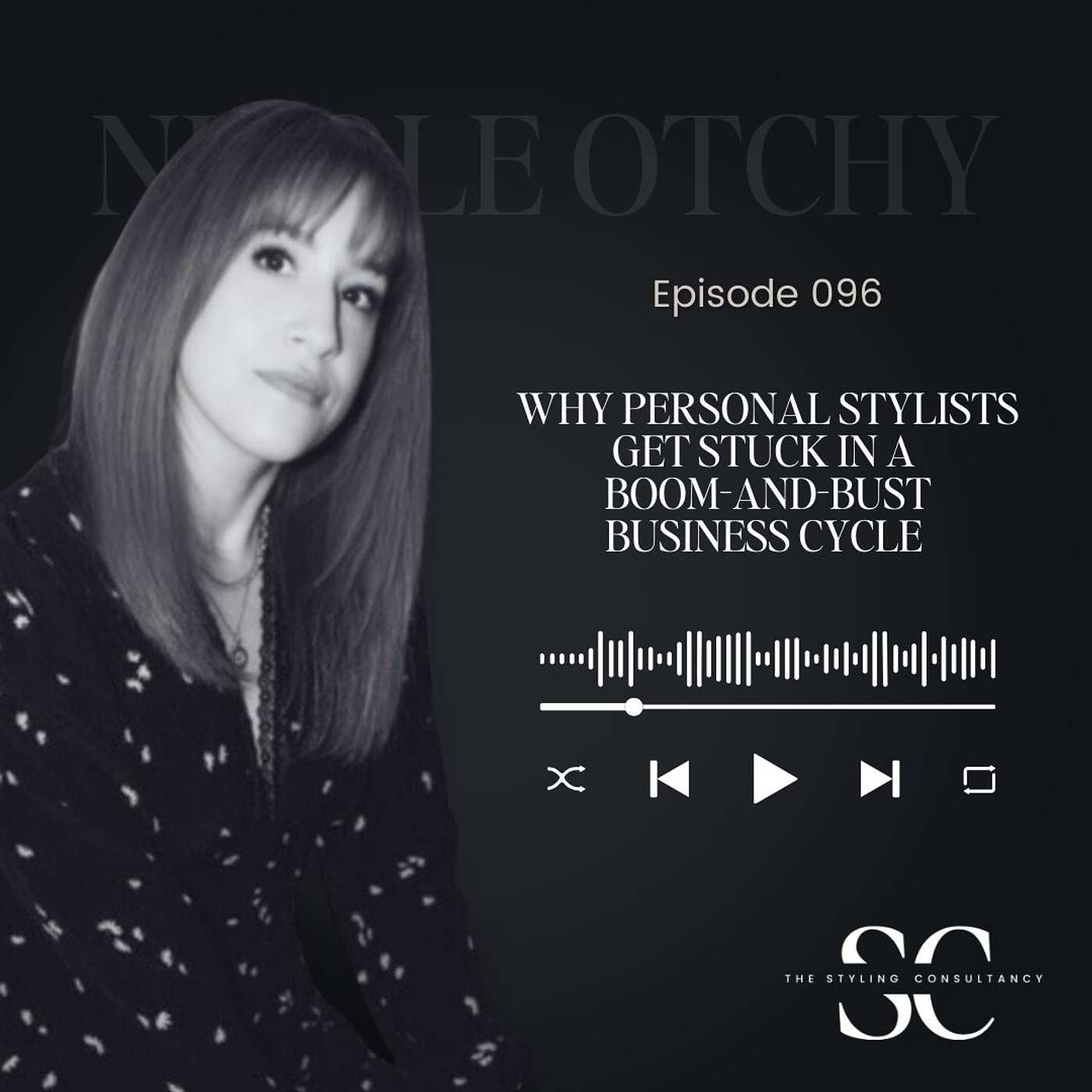 Why Personal Stylists Get Stuck in a Boom-and-Bust Business Cycle