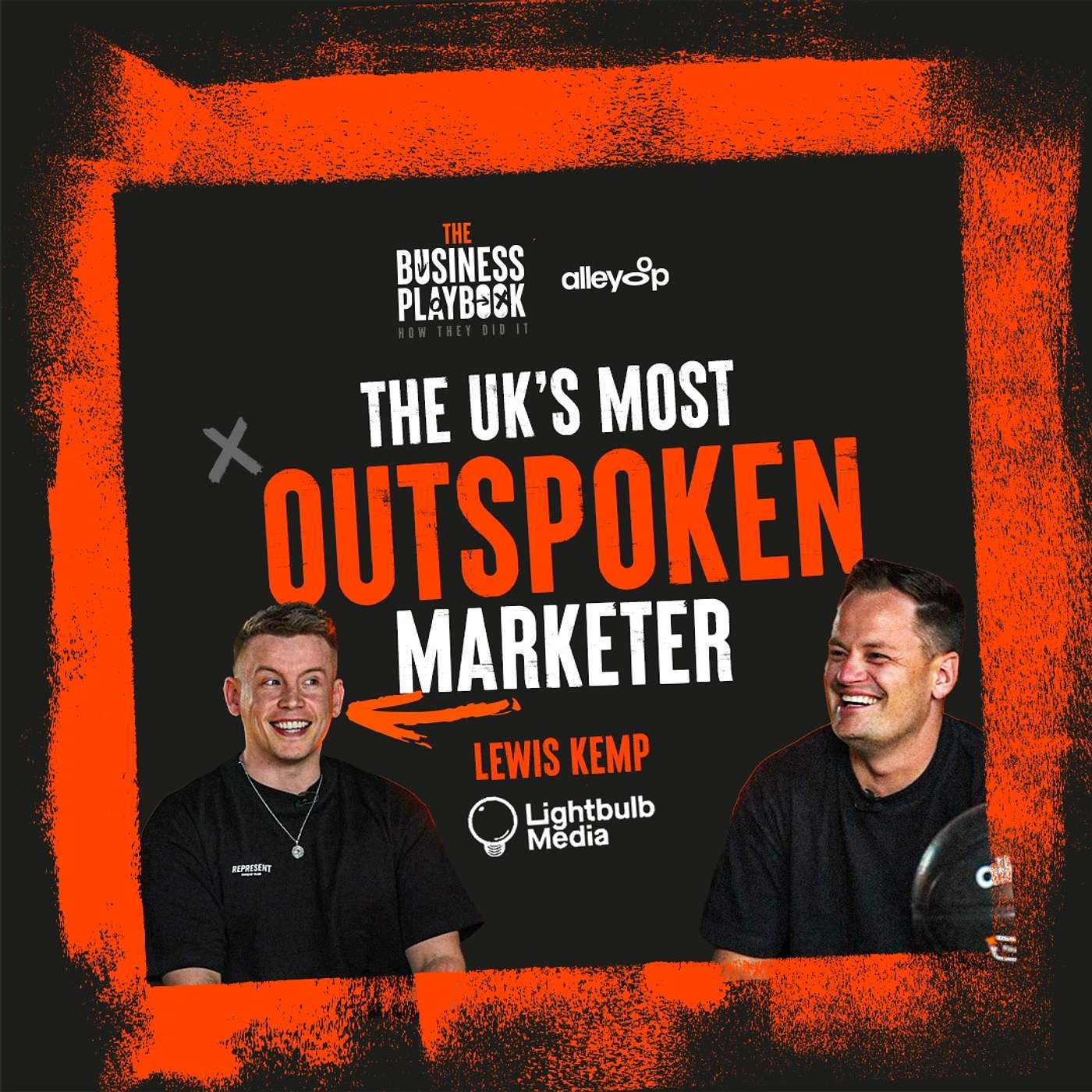 THE UK'S MOST OUTSPOKEN MARKETER - Lewis Kemp, Lightbulb Media 💡 episode artwork