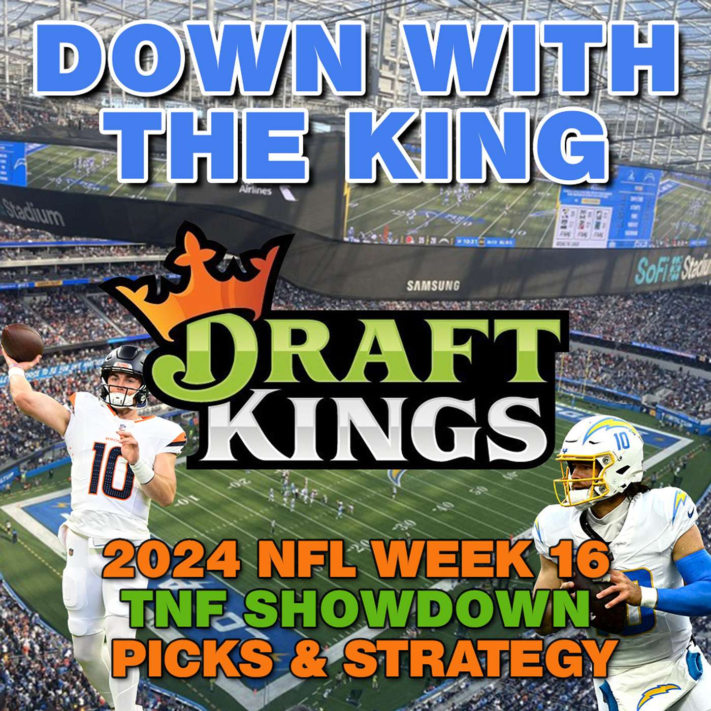 DEN Broncos at LA Chargers 2024 NFL Week 16 Thursday Night Draftkings Showdown Picks #NFL DEN at LAC episode artwork