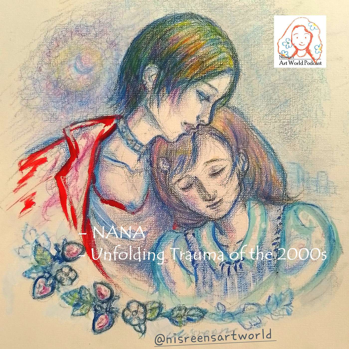 S2: Ep11 – NANA- Unfolding Trauma of the 2000s