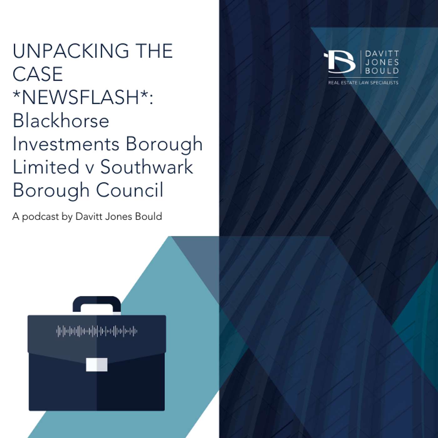 Unpacking the Case - Real Estate Law Podcast