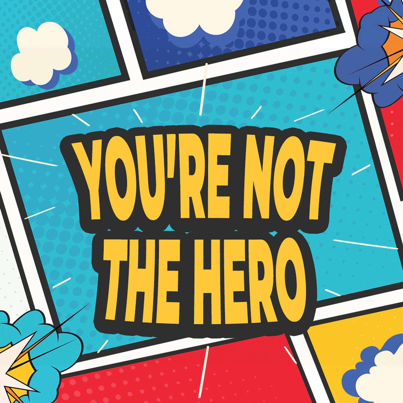 You're Not The Hero! episode artwork