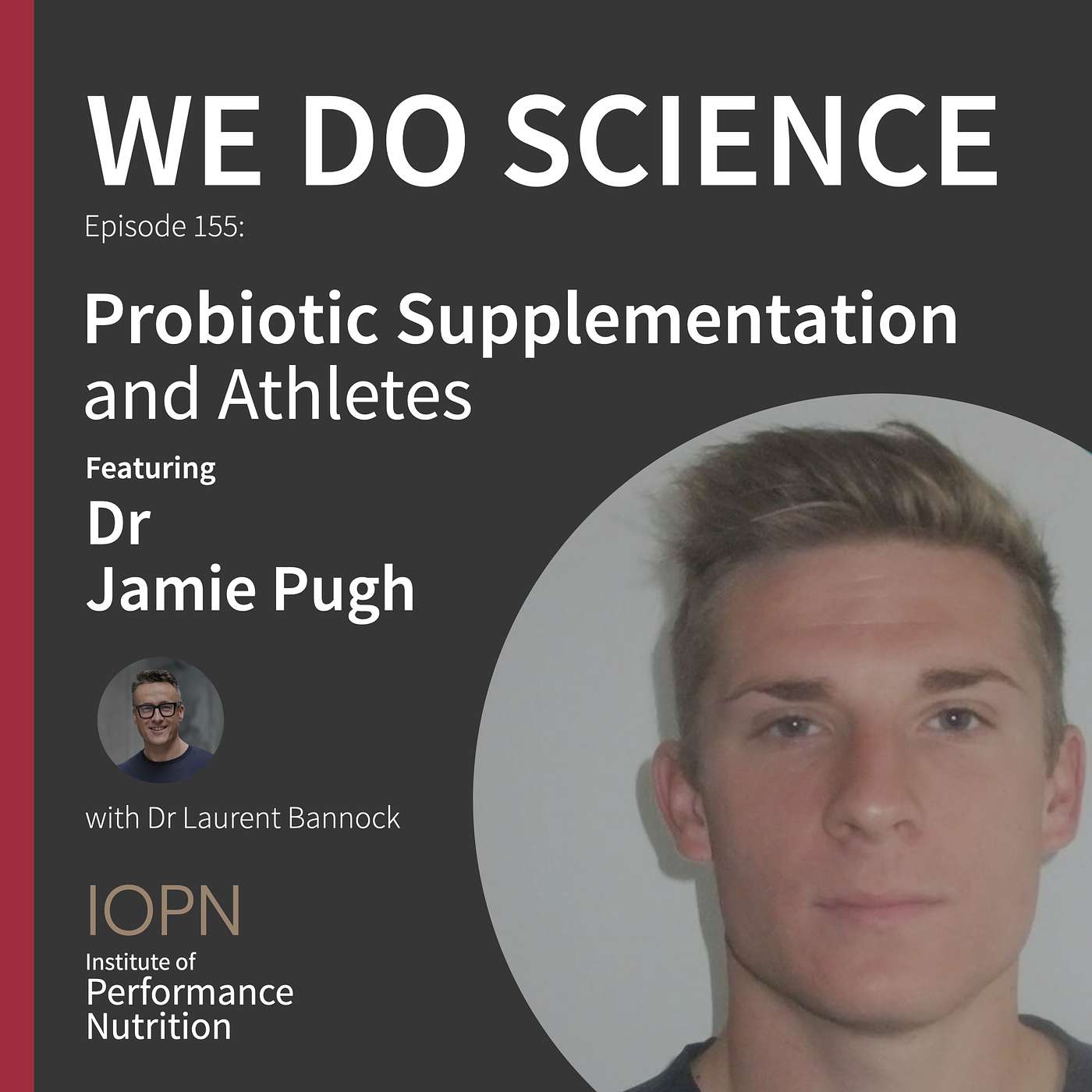 cover of episode "Probiotic Supplementation and Athletes" with Dr Jamie Pugh