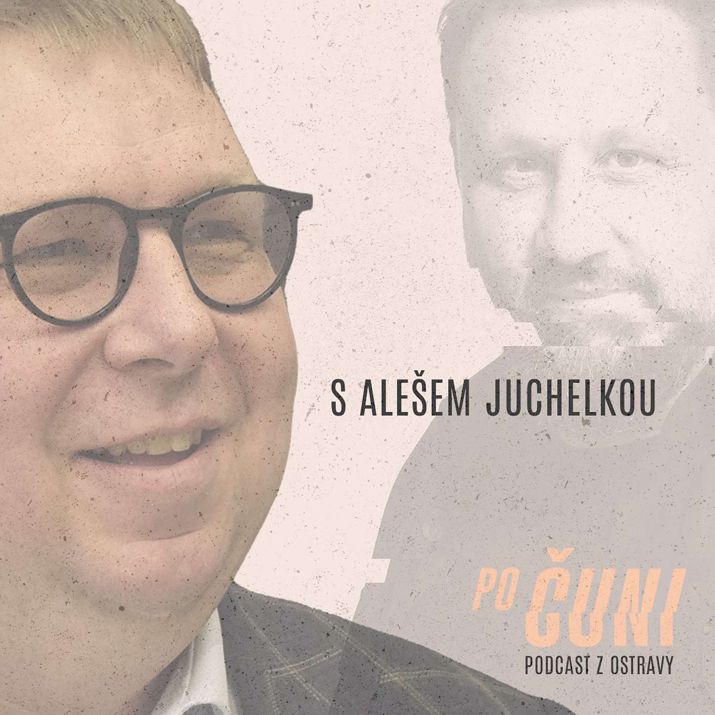 Po čuni: 9 Dostal jsem mockrát po čuni, něco už mě jen tak nerozhodí, říká Aleš Juchelka episode artwork