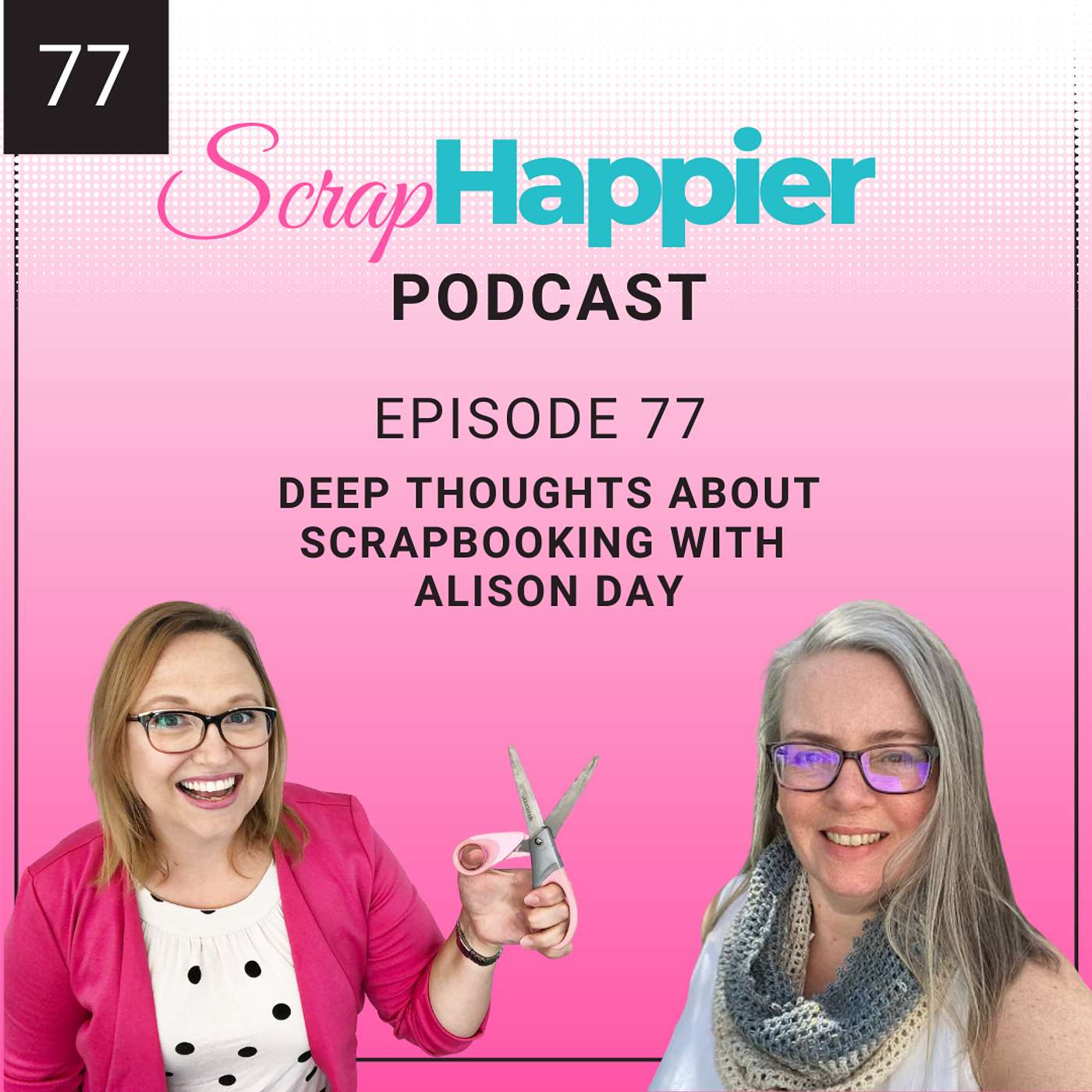 Deep Thoughts About Scrapbooking with Alison Day