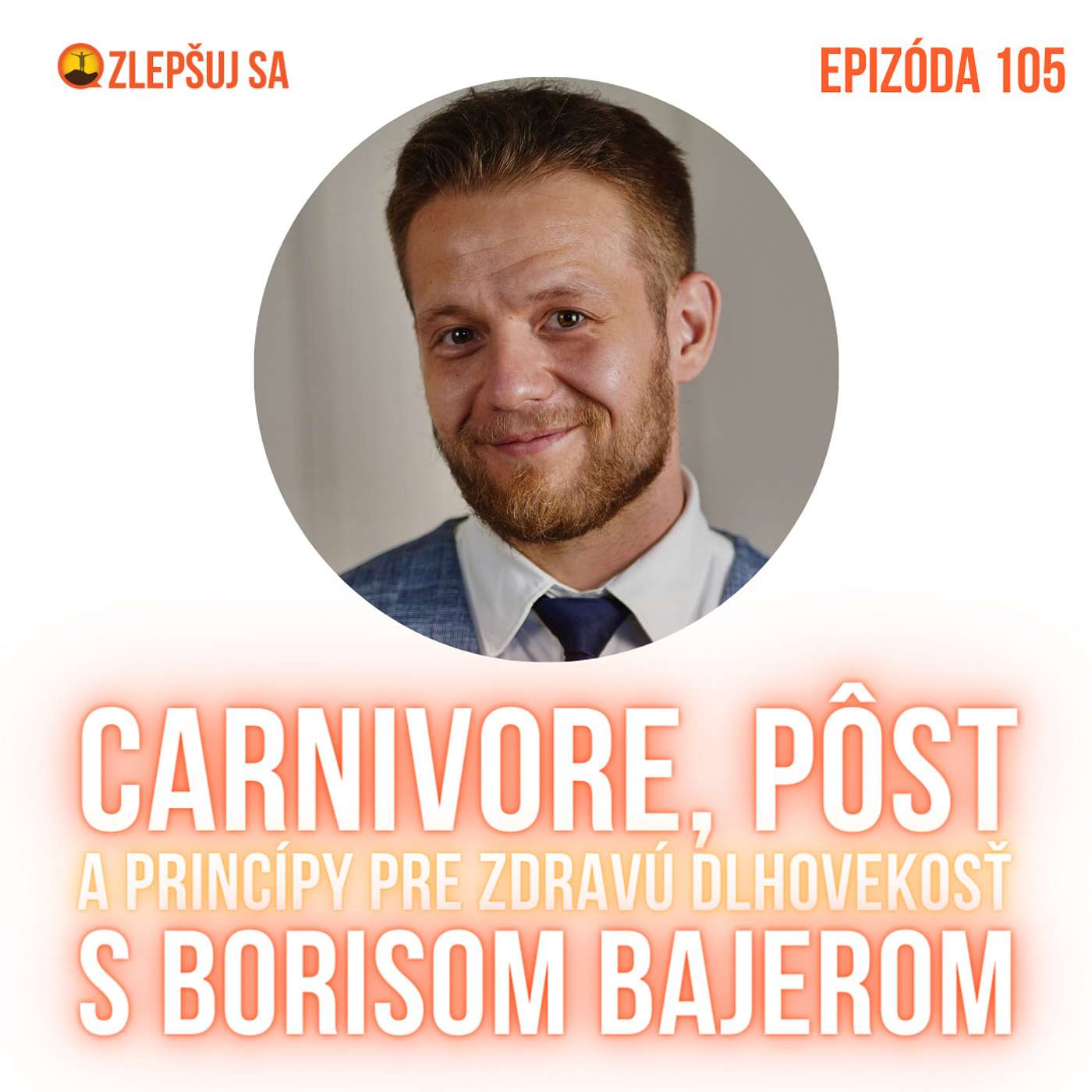 105. Boris Bajer: Carnivore, pôst a princípy pre zdravú dlhovekosť episode artwork