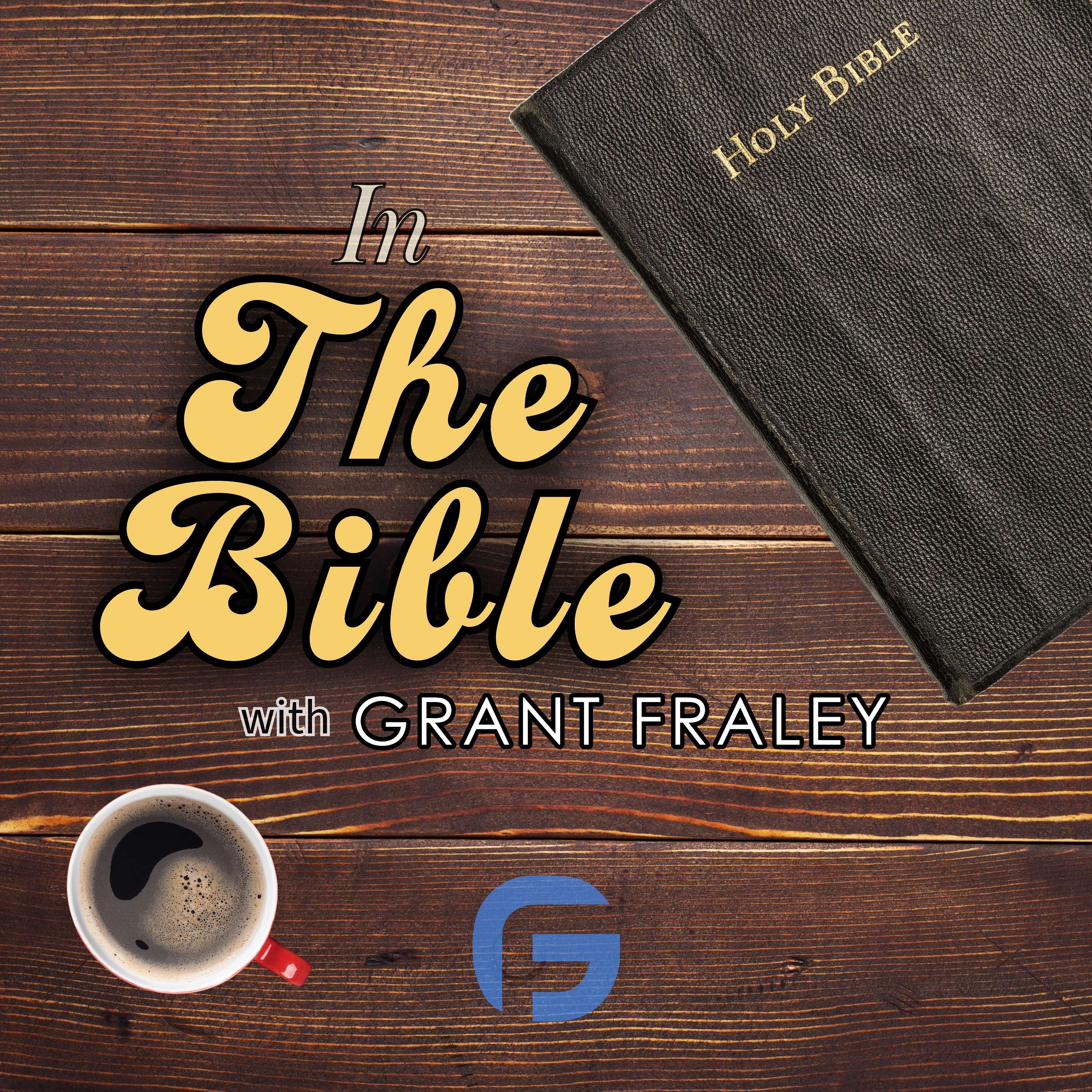 In the Bible with Grant Fraley cover art