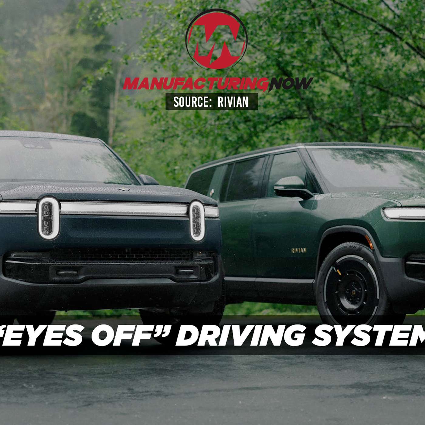 LISTEN: Rivian Teases 'Eyes-Off' Driving System by Next Year