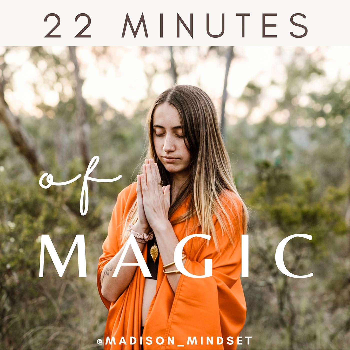EP 205 - 22 Minutes of Magic: Mother Archetype Affirmations