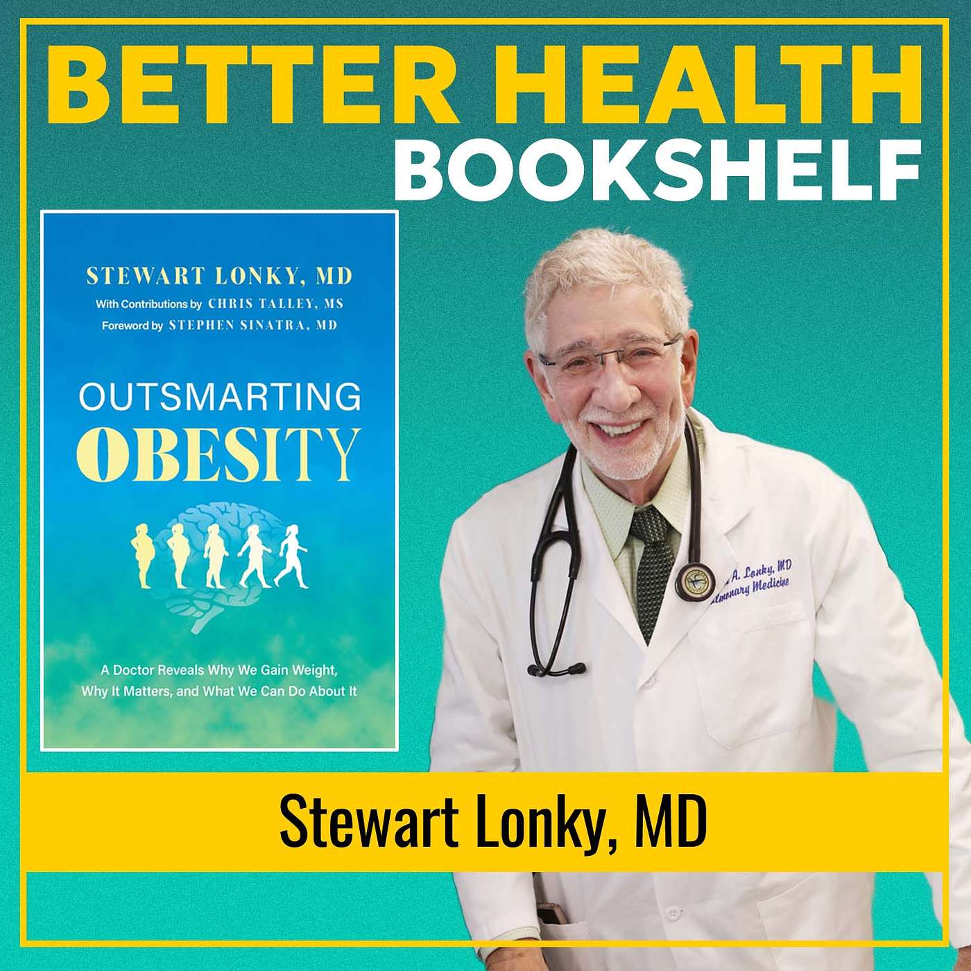 A Fresh Look at Outsmarting Obesity & Scientific Weight Loss Solutions | Stewart Lonky, MD