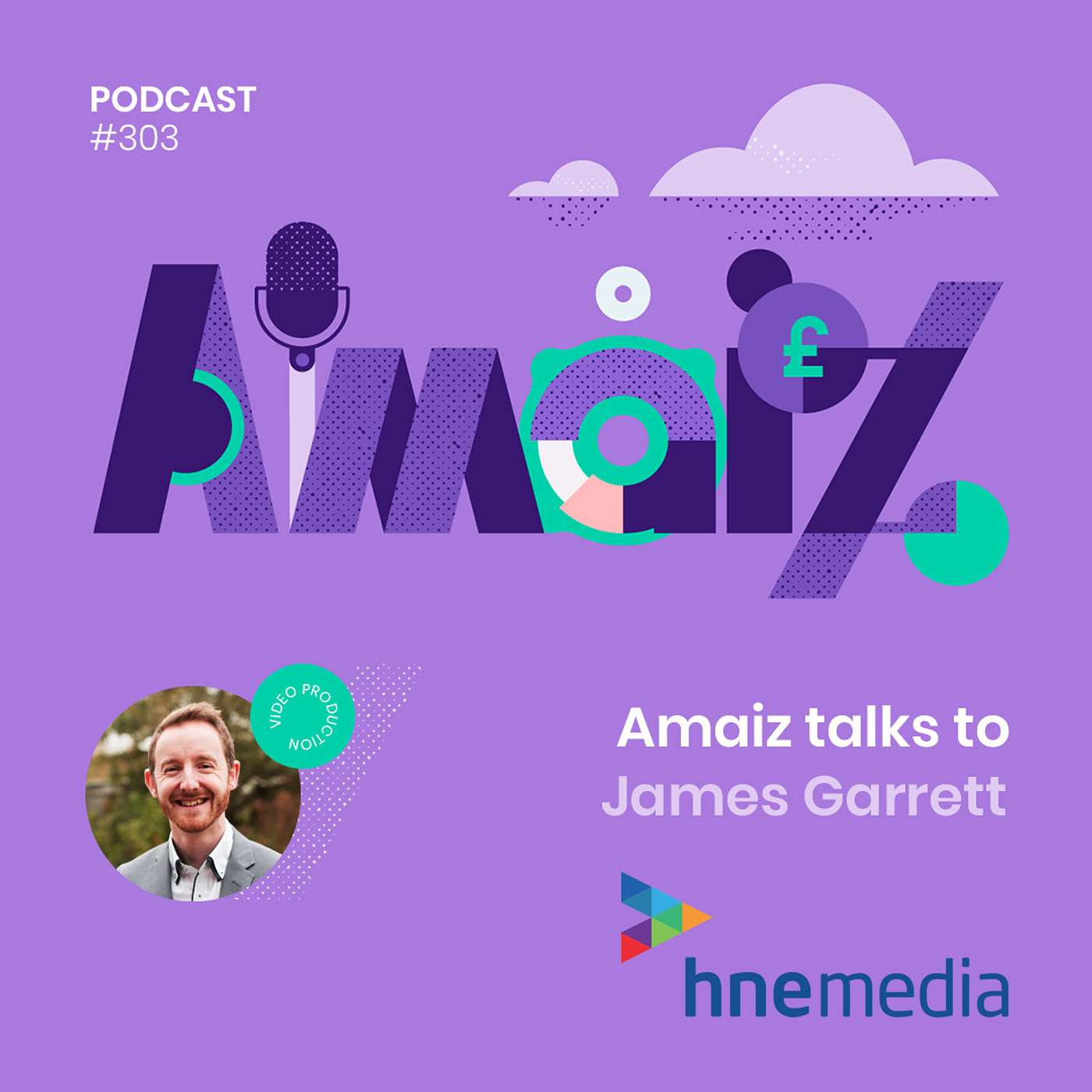 Business under Lockdown - Amaiz talks to James Garrett of HNE Media Business under Lockdown - Amaiz talks to James Garrett of HNE Media