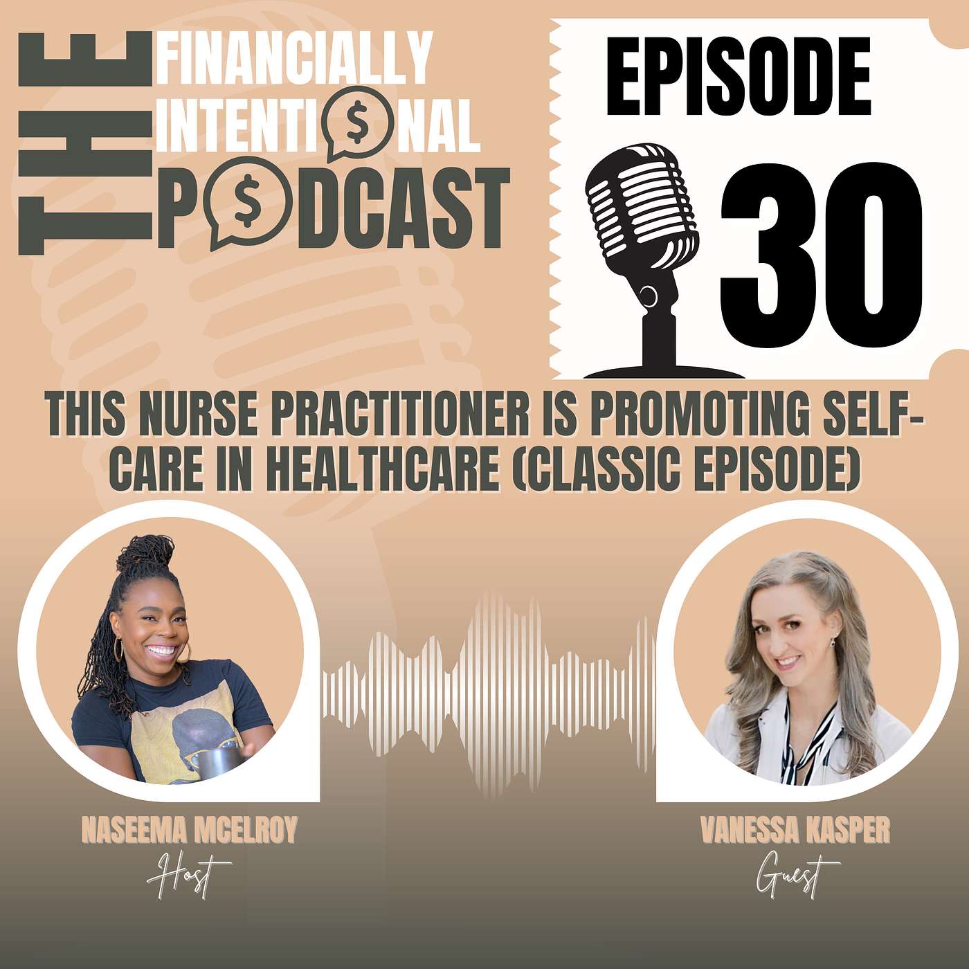 This Nurse Practitioner is promoting Self-care in Healthcare - Episode 30 (Classic Episode)