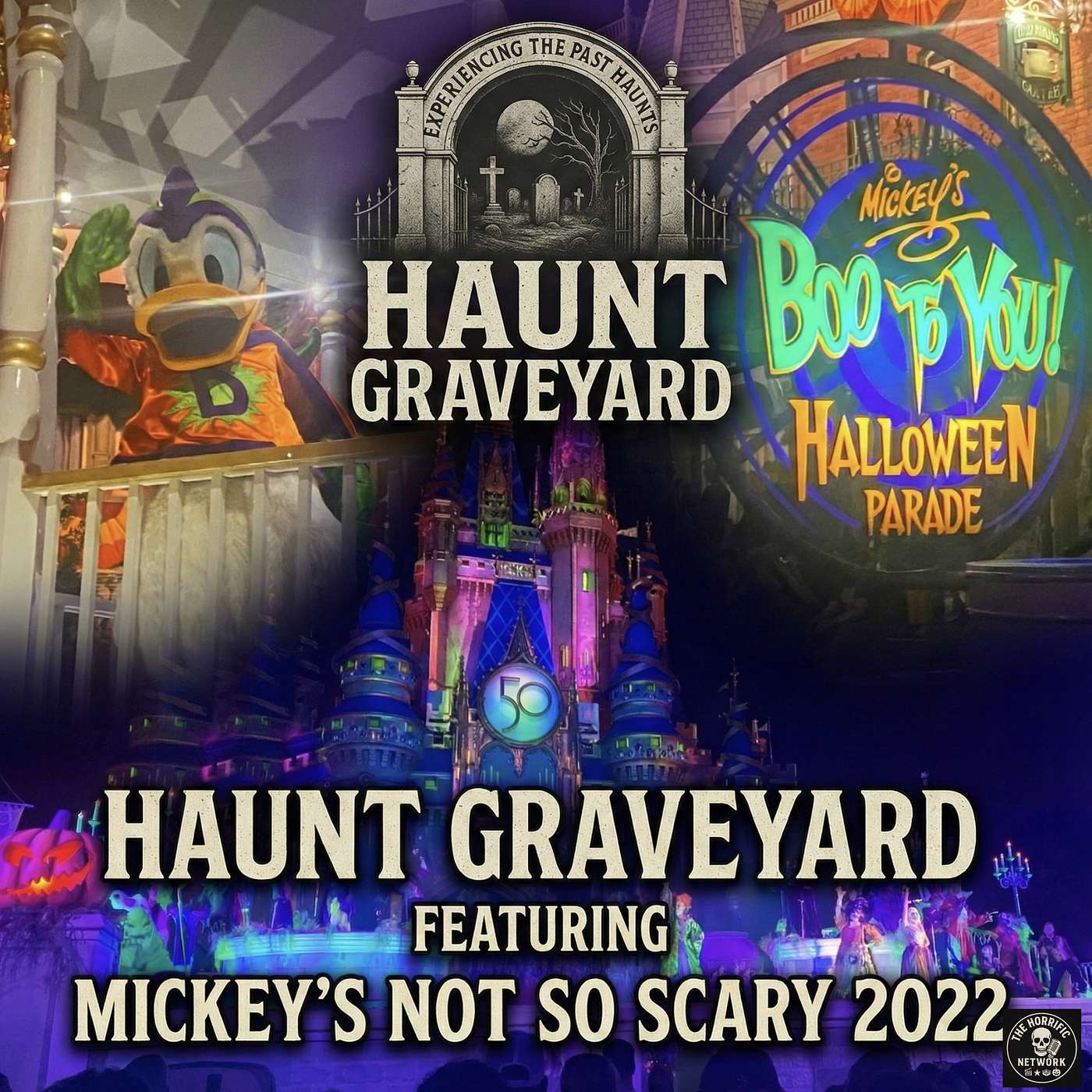 🎃 HAUNT GRAVEyard – Episode: “Mickey’s Not-So-Scary Throwback: A 2022 Halloween Classic” episode artwork