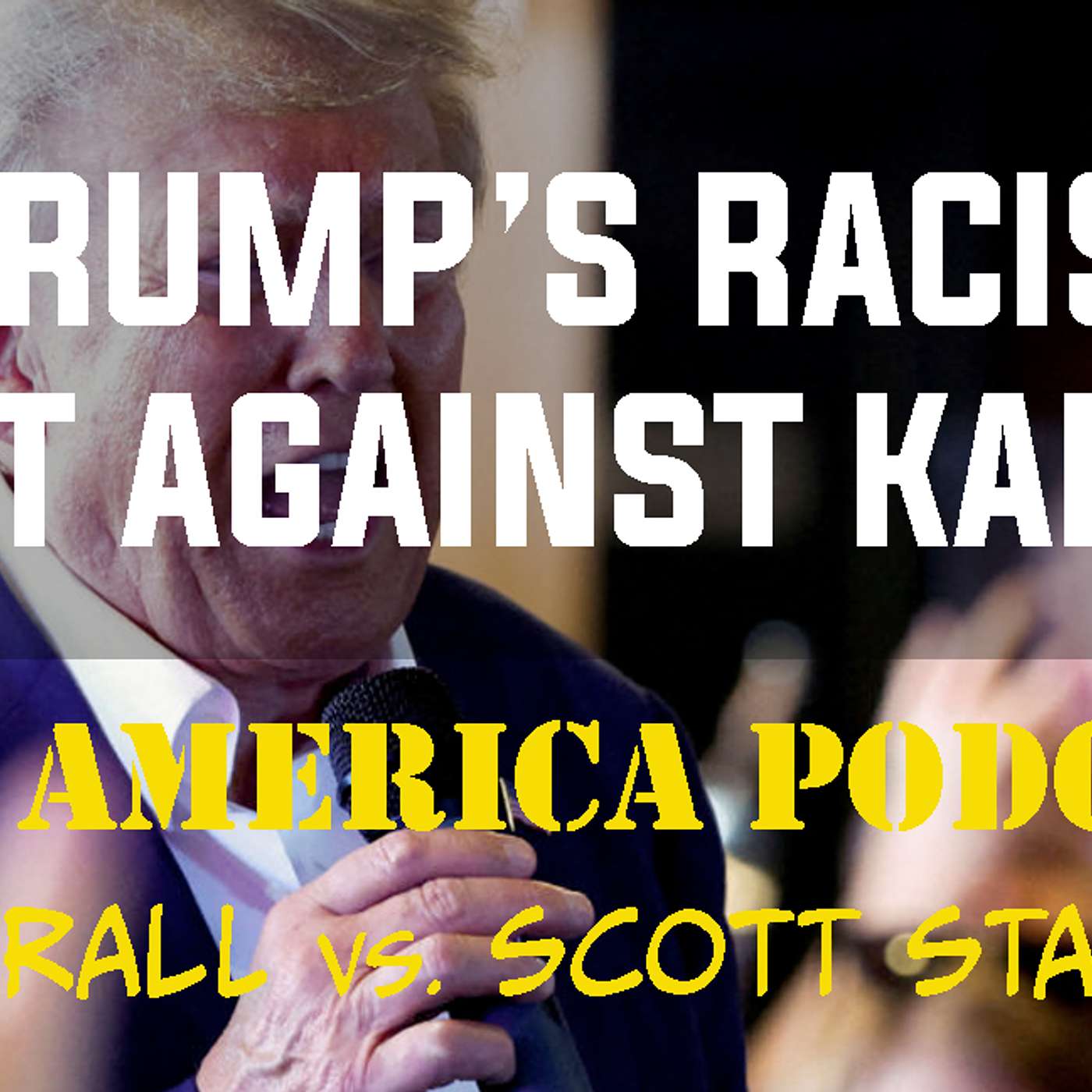 cover of episode Episode 158 | August 2, 2024: Trump's Racist on Kamala Harris & Israel Attacks Iran