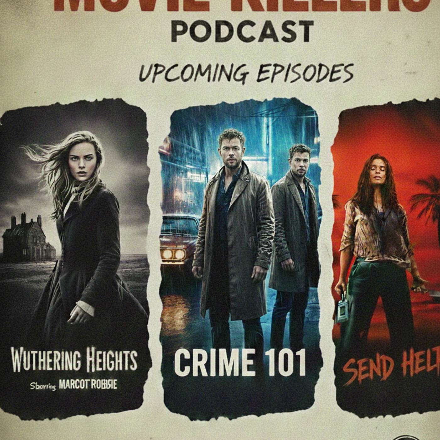 Movie Killers Review: Can Data Predict Movie Success: Send Help, Crime 101, and Wuthering Heights episode artwork