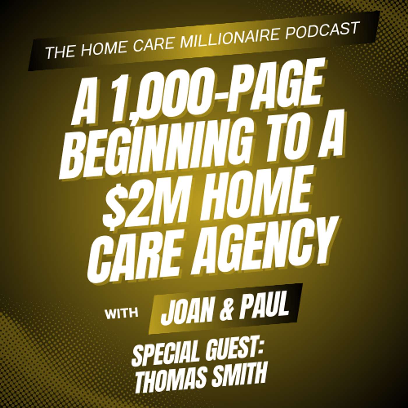 A 1,000-Page Beginning to a $2M Home Care Agency episode artwork