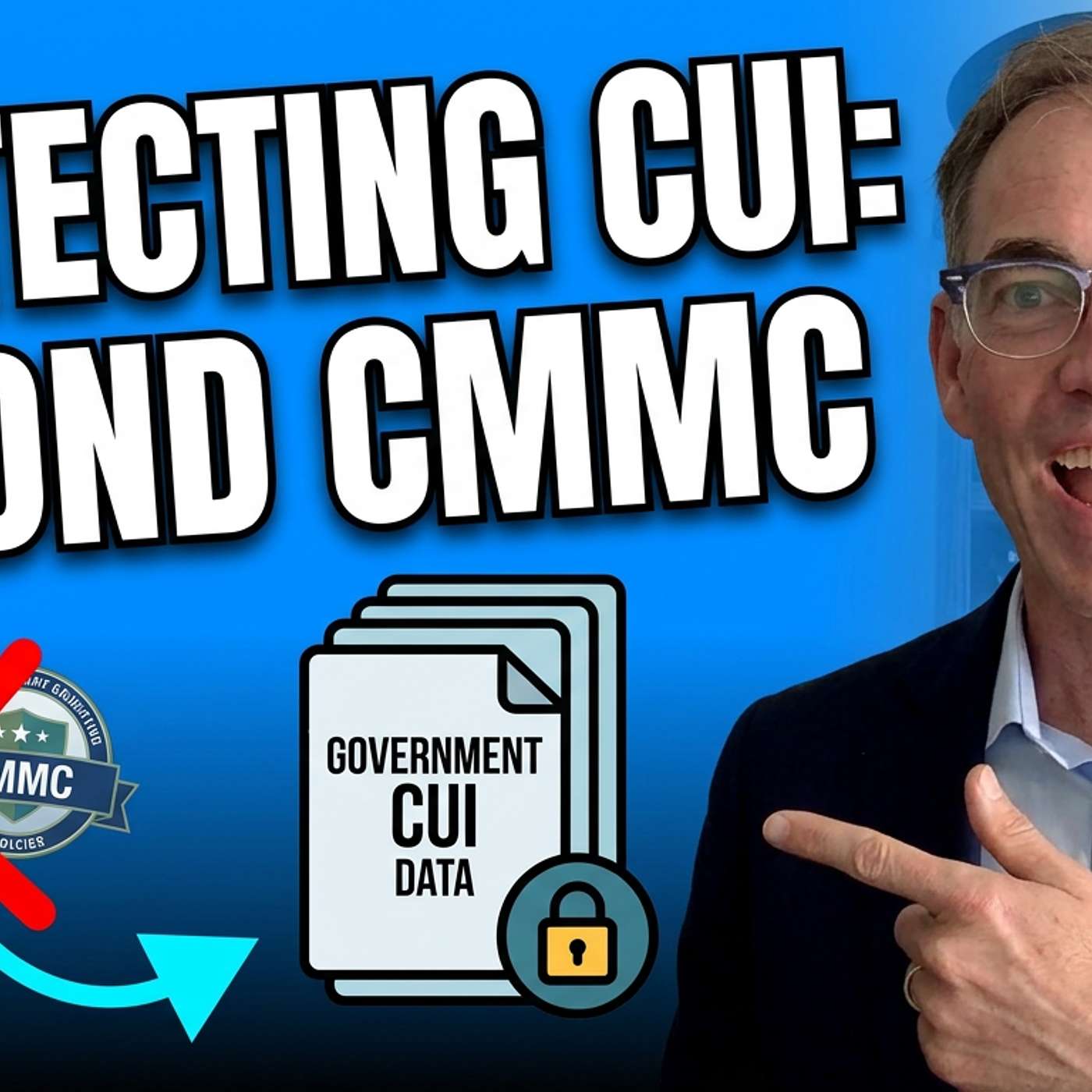 Protecting CUI: Don't Relegate Responsibility to IT or Cyber episode artwork