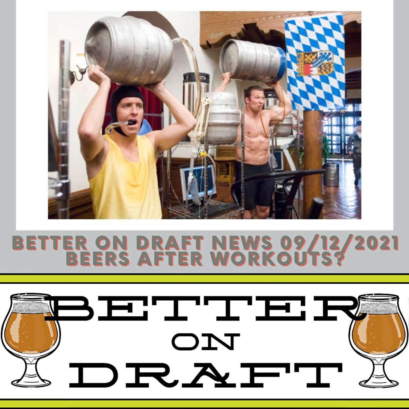 Craft Beer News (09/12/21) - Beers After Workouts?