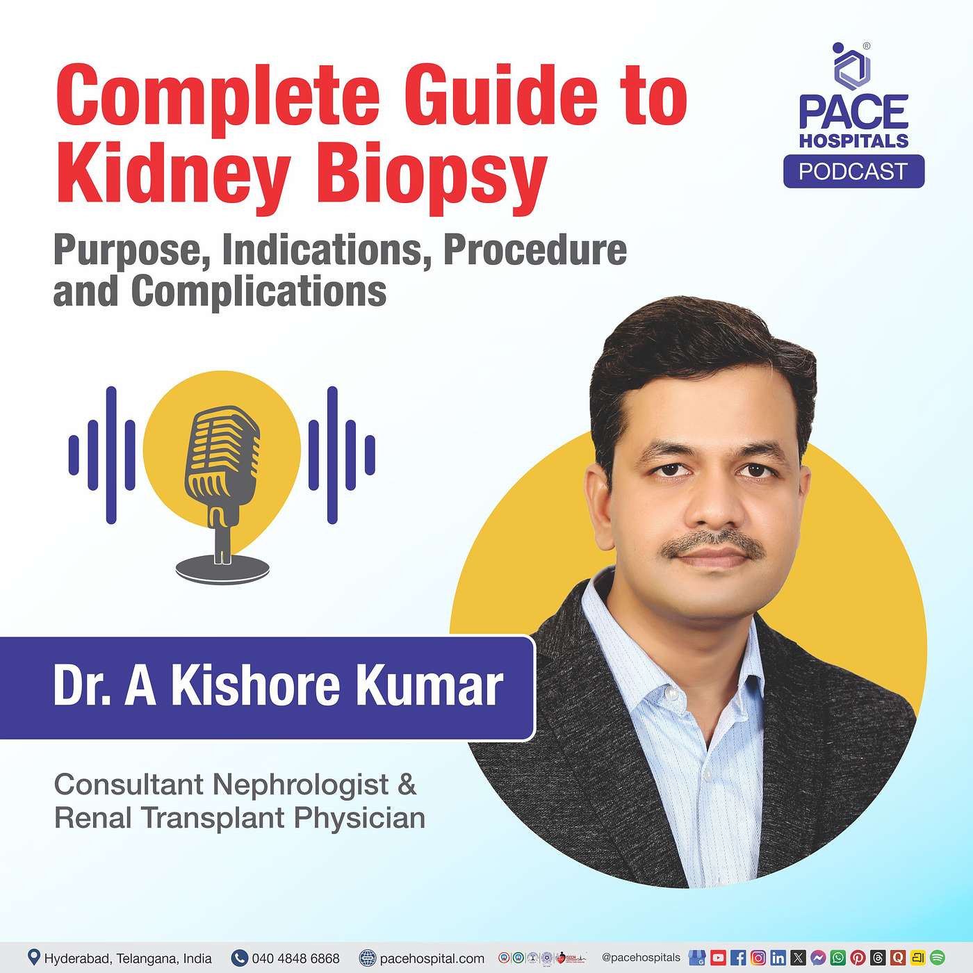 Complete Guide to Kidney Biopsy:  Purpose, Indications, Procedure and Complications