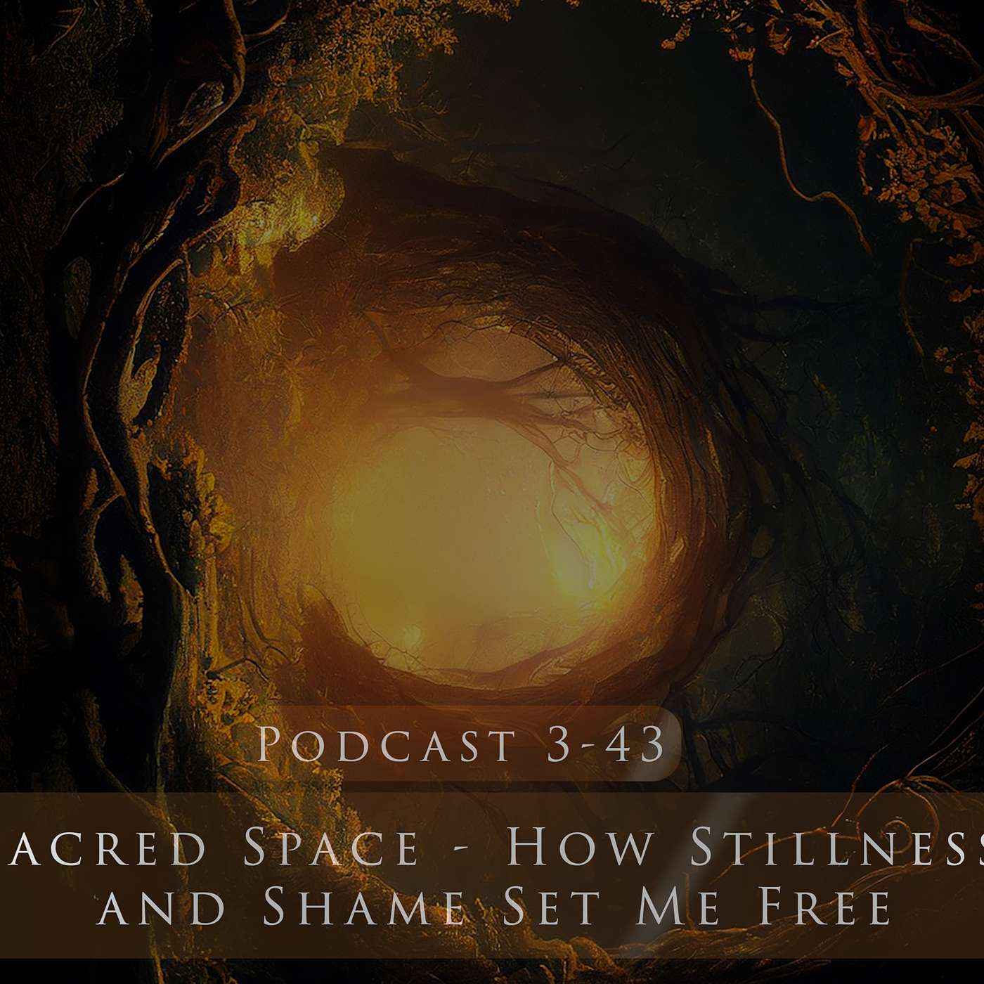 Sacred Space - How Stillness and Shame Set Me Free