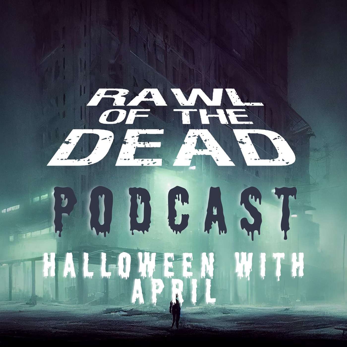 Rawl of the Dead Podcast
