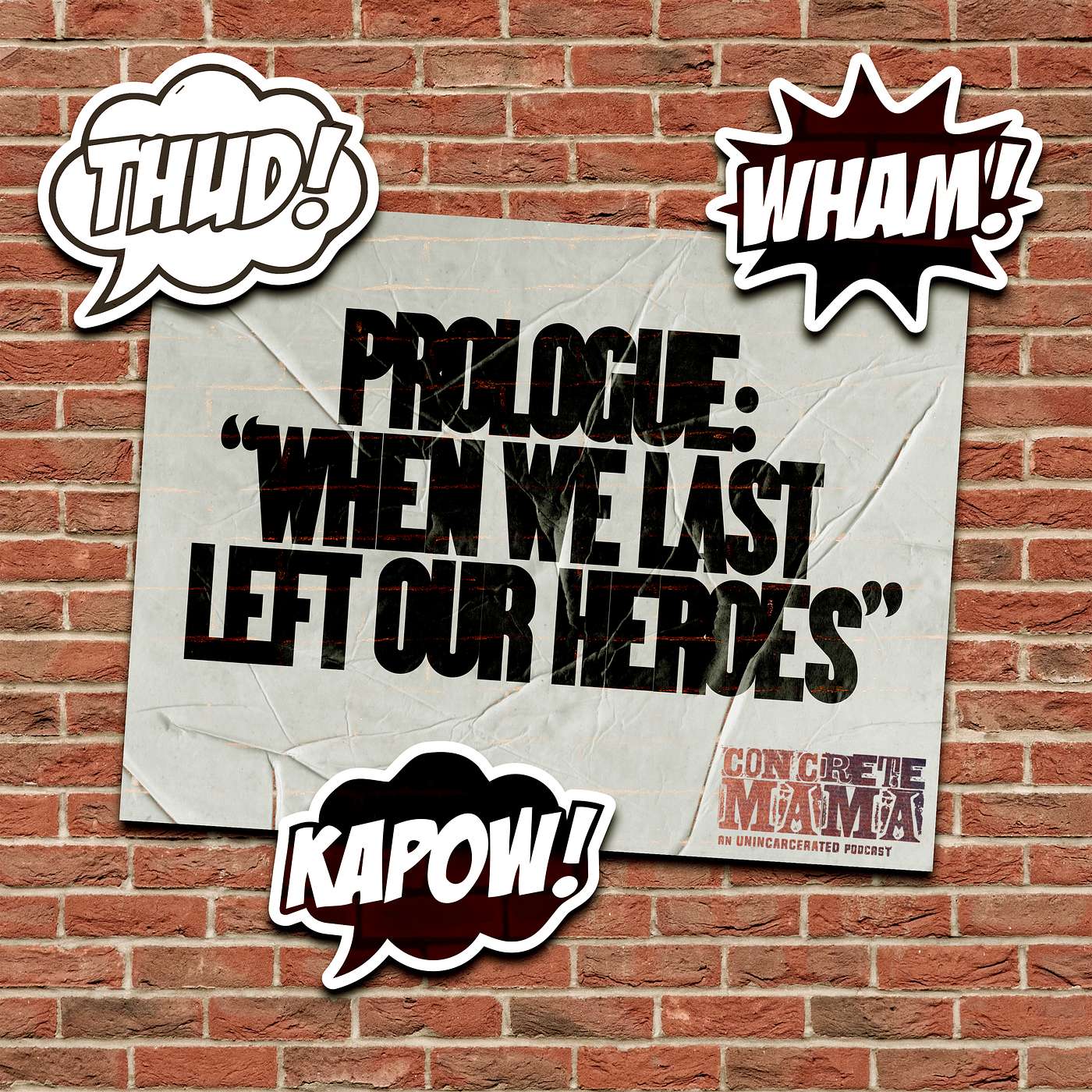 Season 2 Prologue - "When We Last Left Our Heroes" — Concrete Mama: The Podcast cover