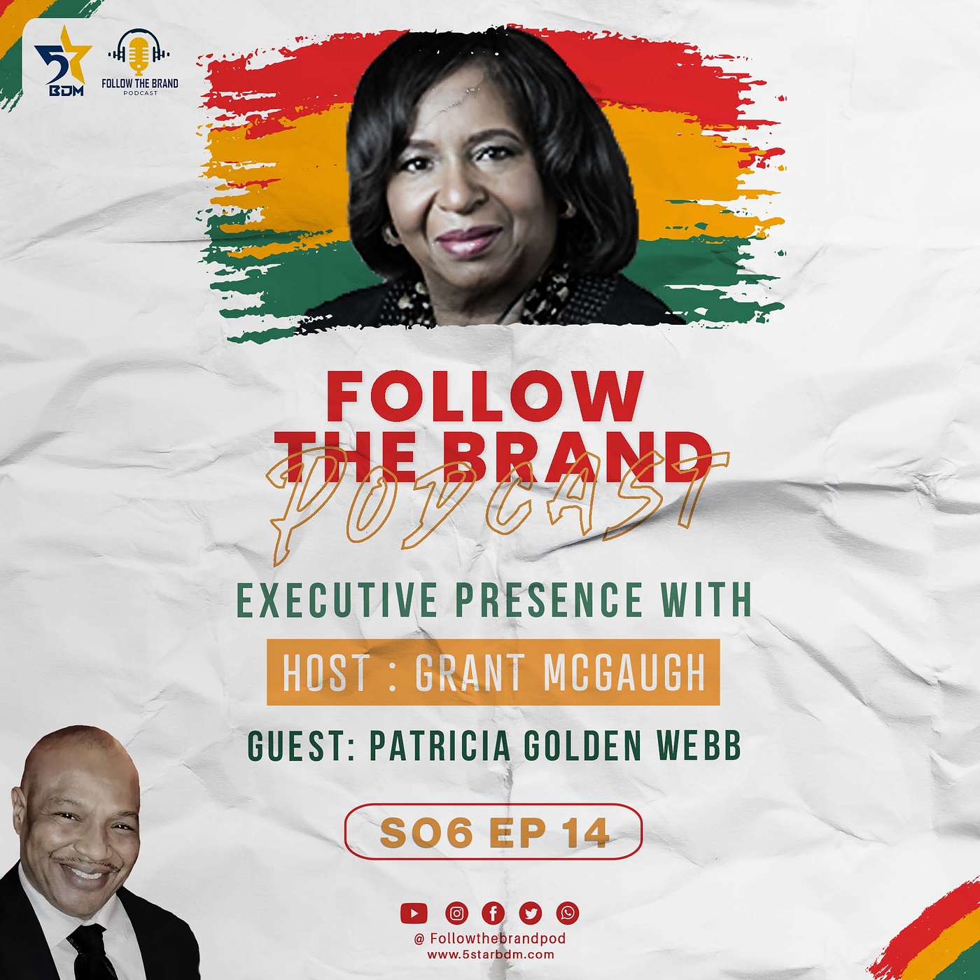 Season 6 Executive Presence Episode 14: :Leading by Example featuring Patricia Golden Webb Senior Executive and Board-Level Leader, Healthcare