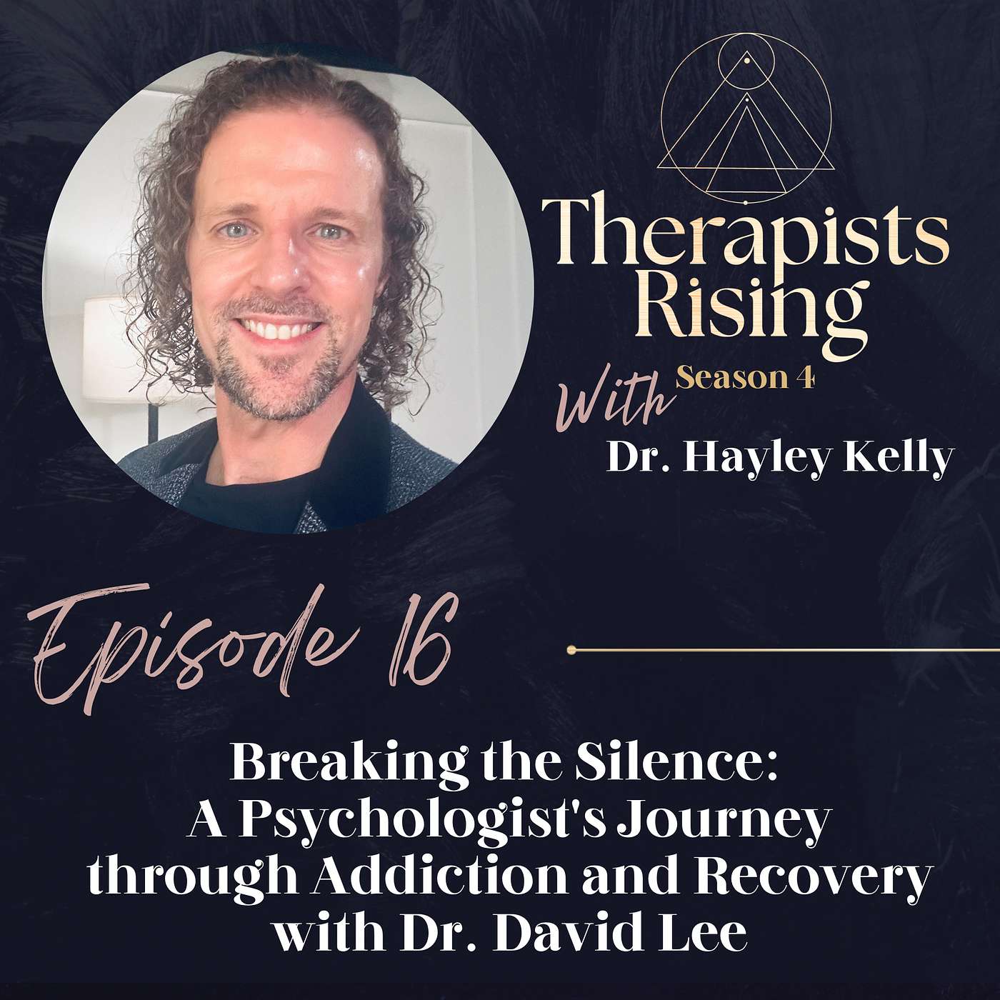 Breaking the Silence: A Psychologist's Journey through Addiction and Recovery with Dr. David Lee