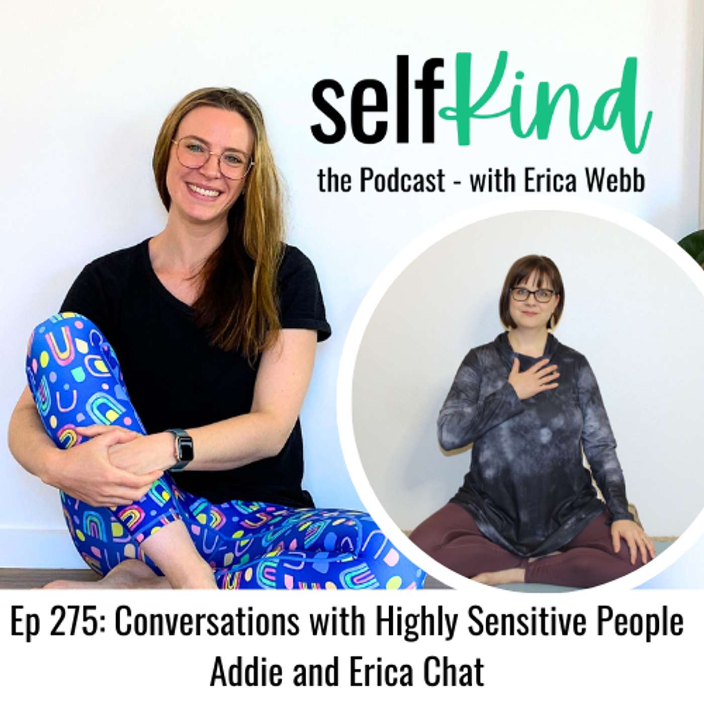 SelfKind: Conversations in self-care, kindness and compassion for highly sensitive people