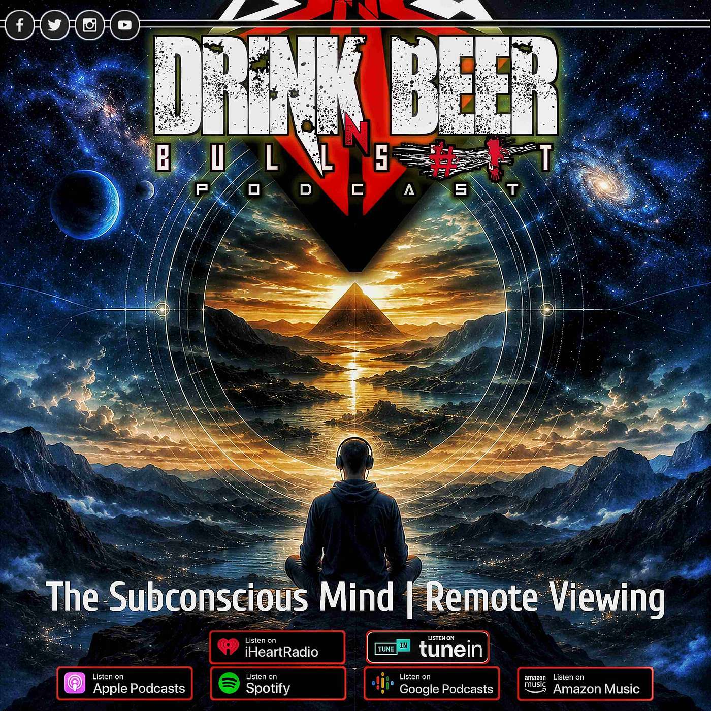 The Subconcious Mind | Remote Viewing  | The Drink Beer N Bulls#!t Podcast episode artwork