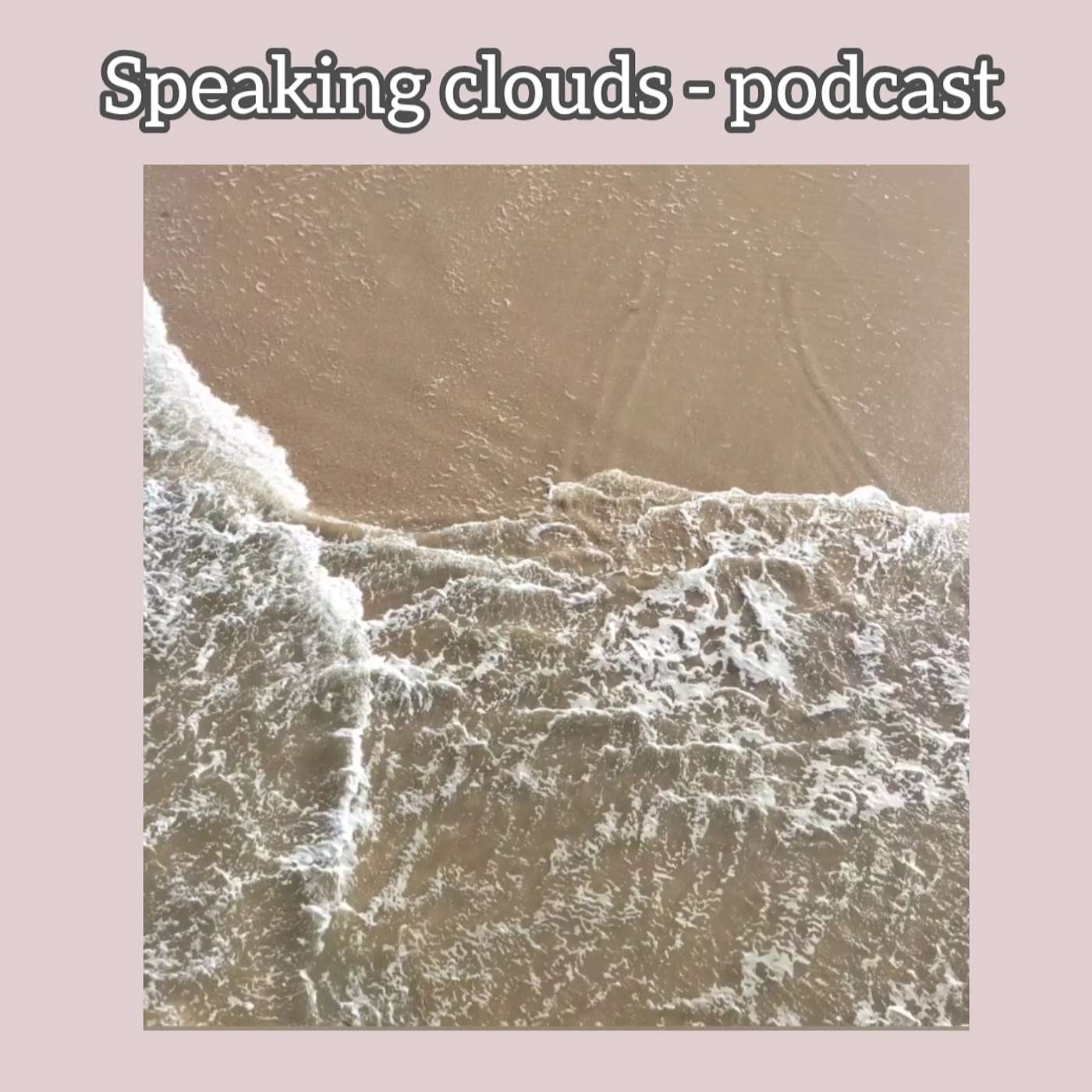 Speaking Clouds - S2 Ep.2