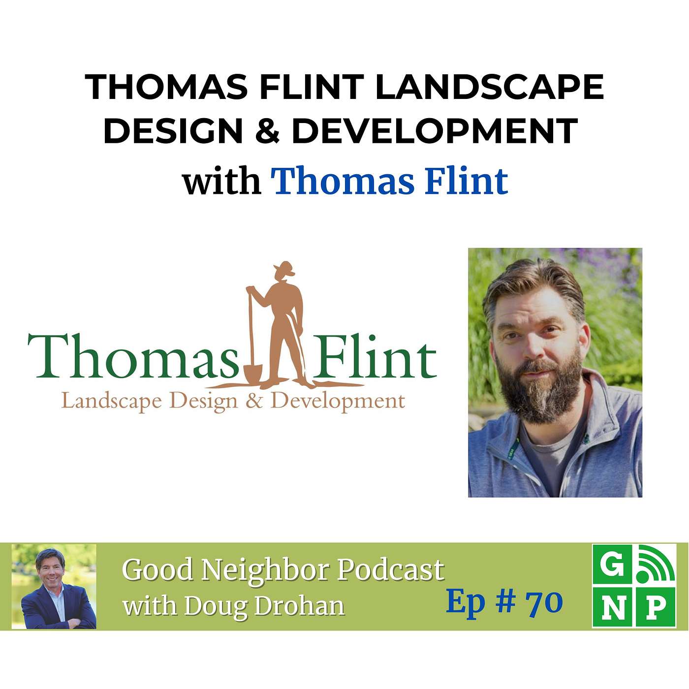 Ep. # 70 From Farm Roots to Landscape Visionary: Thomas Flint's Journey and Design Trends