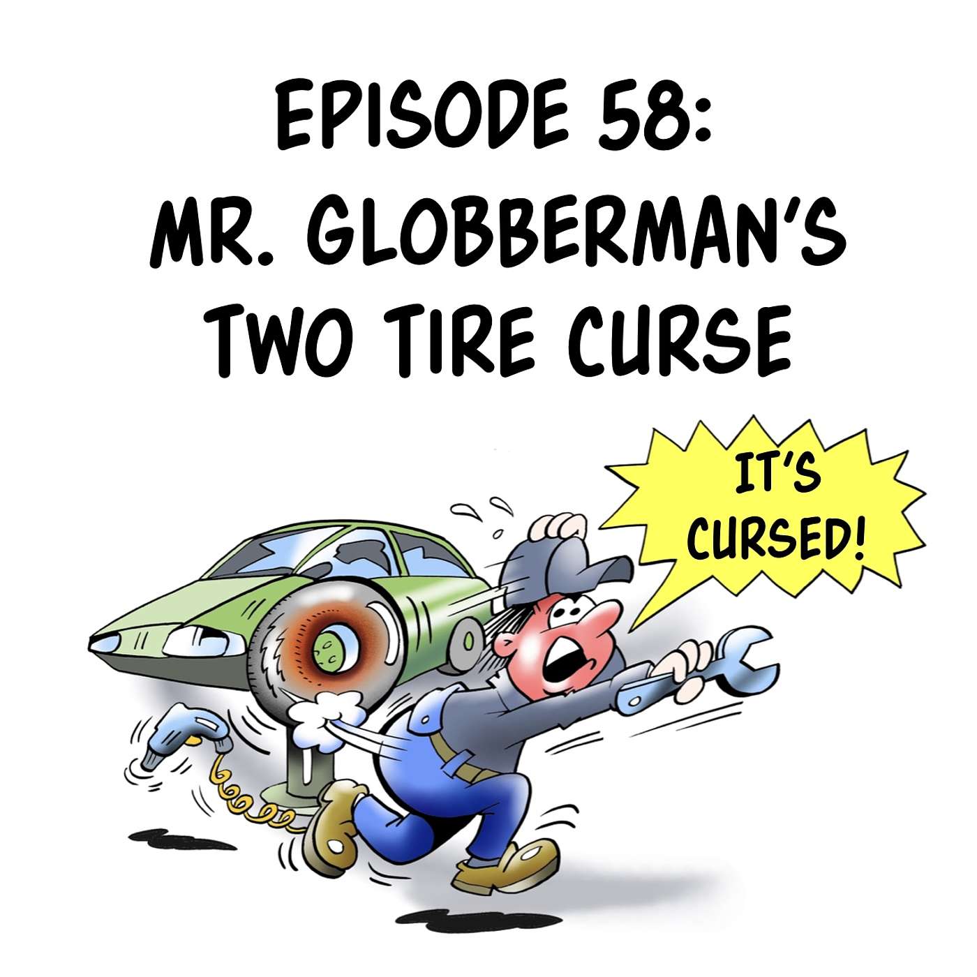 cover of episode Mr. Globerman's Two Tire Curse