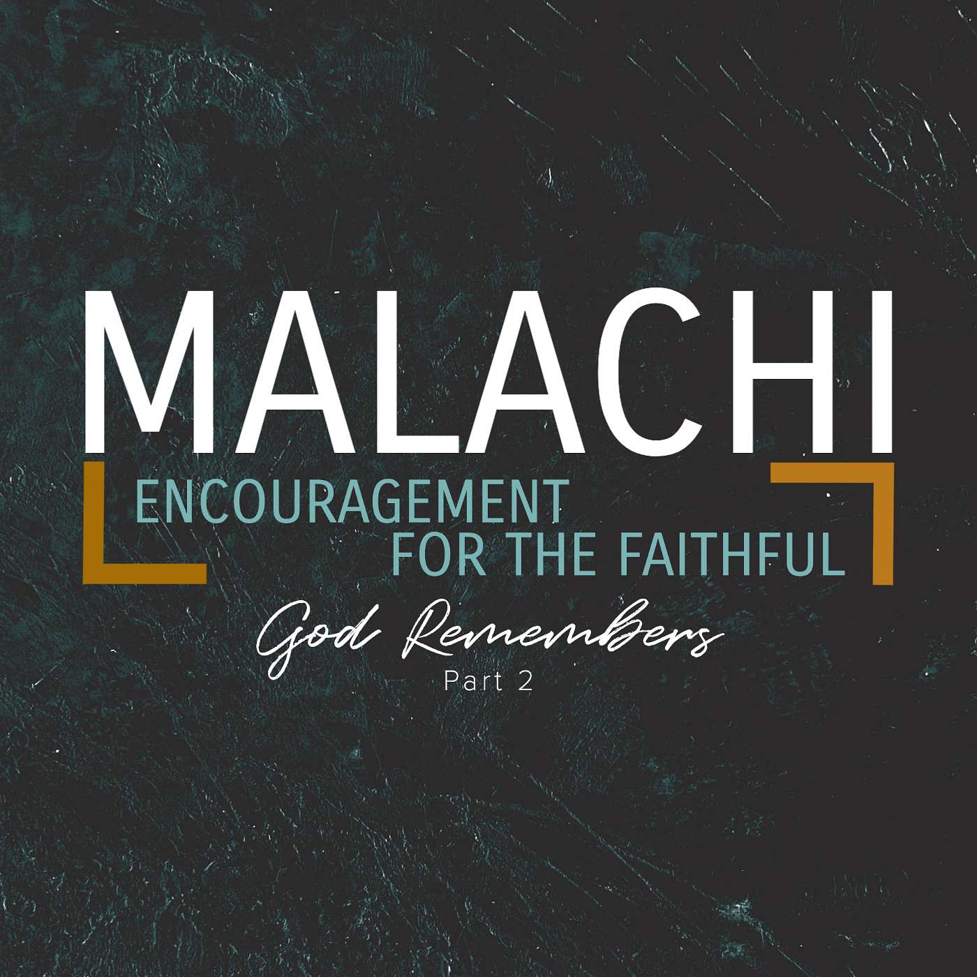 Malachi [Encouragement For The Faithful - God Rewards] Part 3
