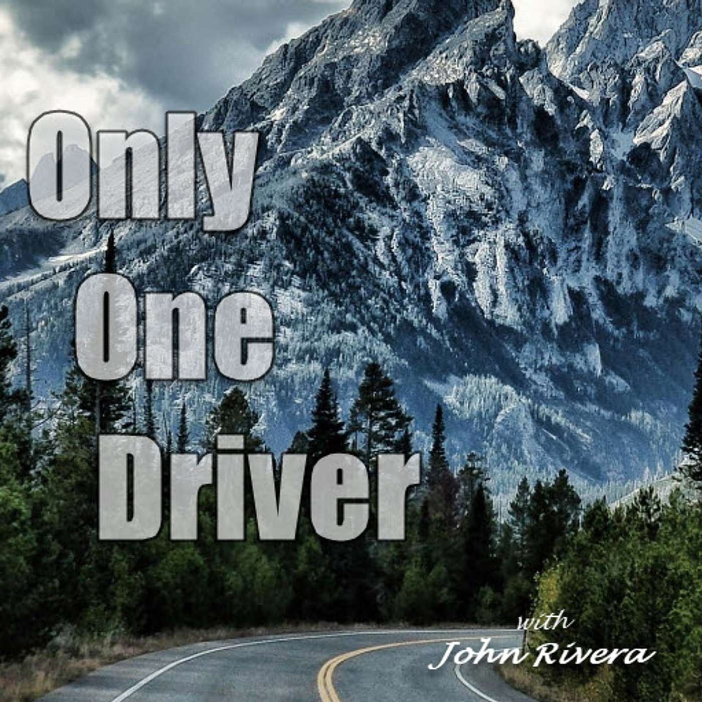 Only One Driver with John Rivera podcast artwork