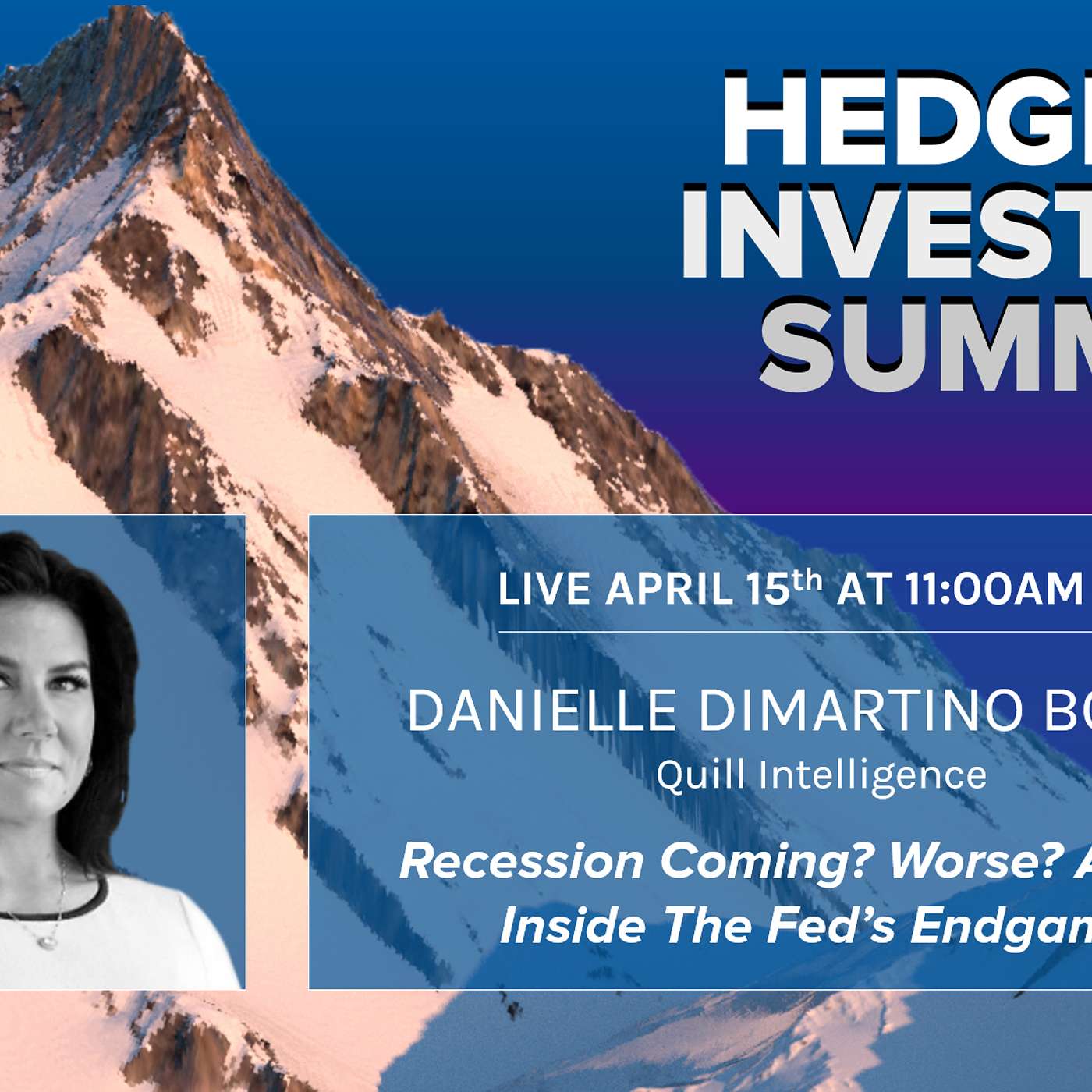 Danielle DiMartino Booth: "Recession Coming? The Fed’s Endgame" (Hedgeye Investing Summit) - podcast episode cover