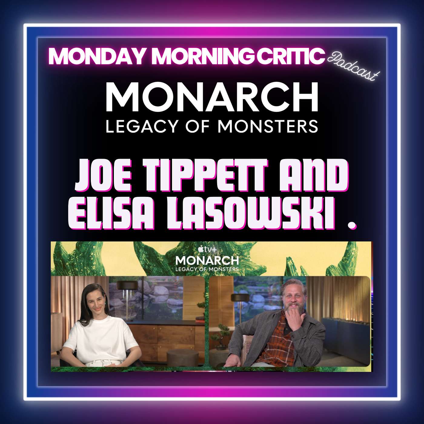 cover of episode (Episode 433) "Monarch: Legacy of Monsters. Actors: Joe Tippett and Alisa Lasowski.