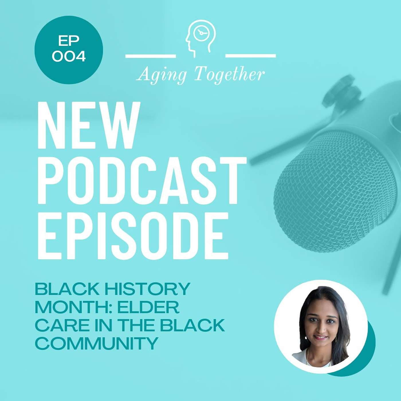 EP004: Elder Care in the Black Community (Black History Month)